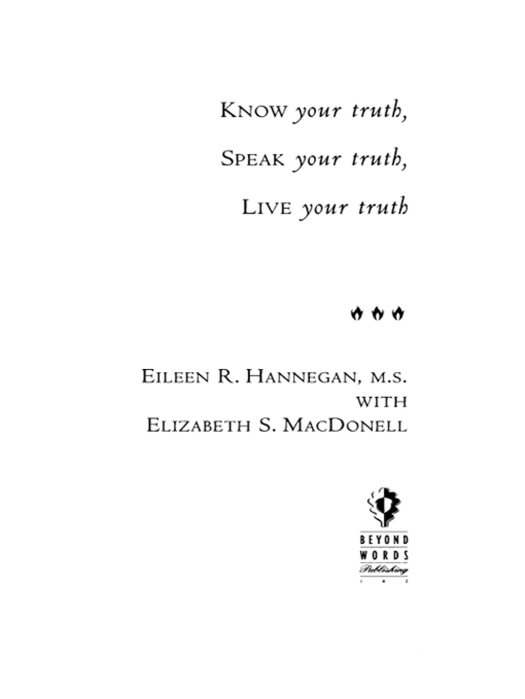 Know Your Truth, Speak Your Truth, Live Your Truth - (PDF/EPUB Version)