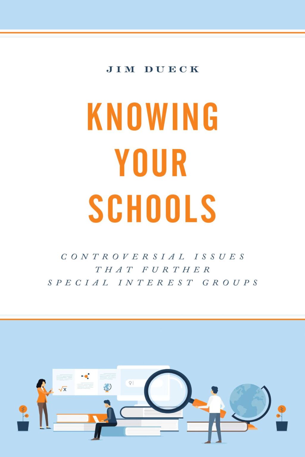 Knowing Your Schools Controversial Issues That Further Special Interest Groups - (PDF/EPUB Version)