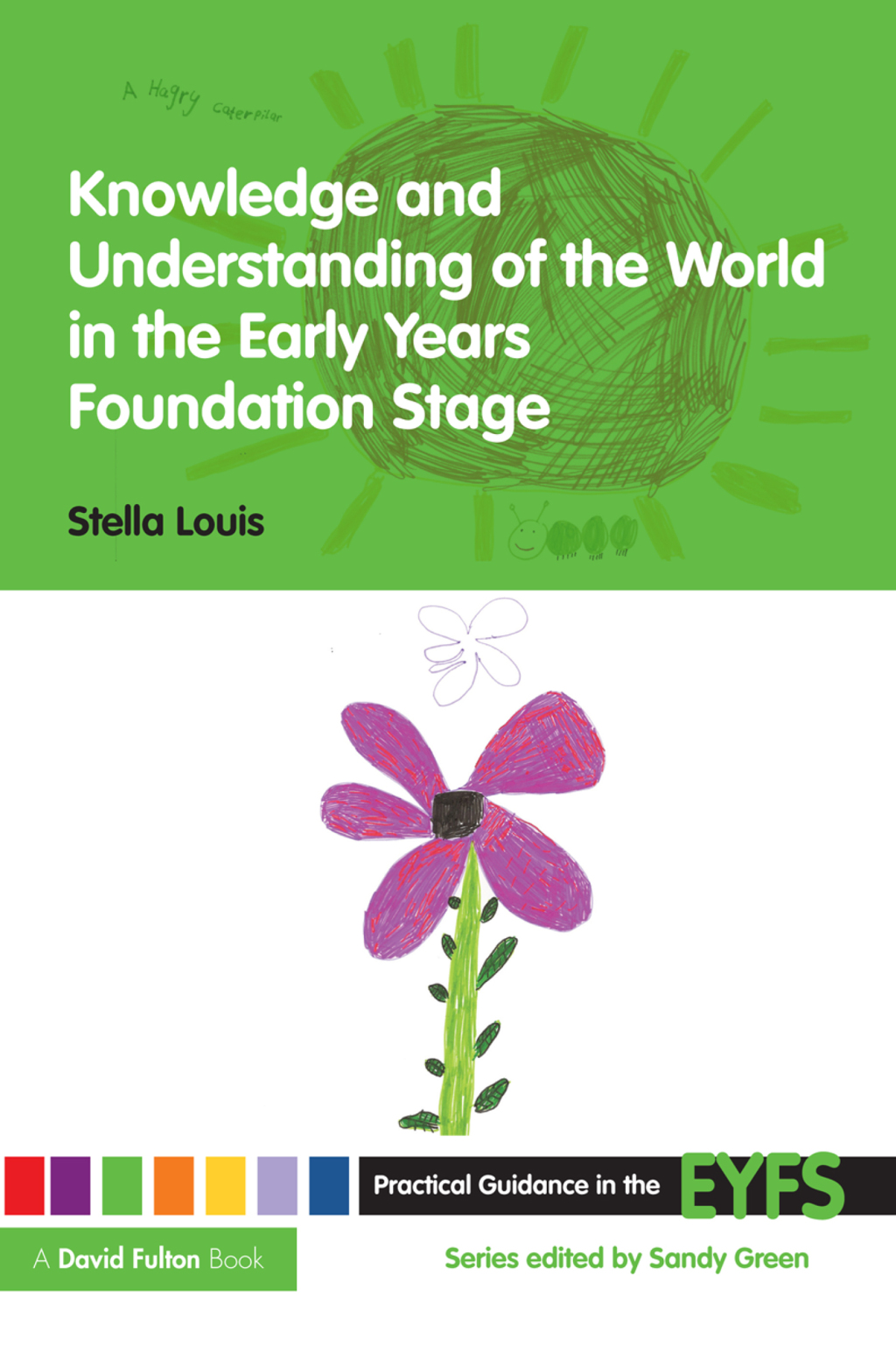 Knowledge and Understanding of the World in the Early Years Foundation Stage 1st Edition - (PDF/EPUB Version)