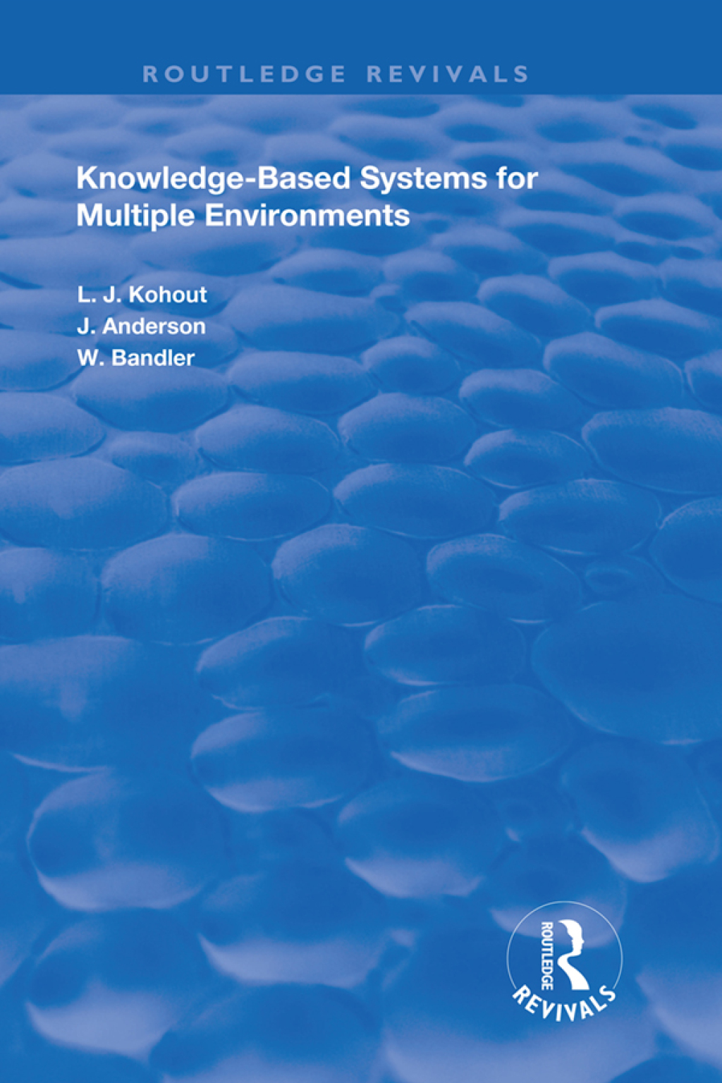 Knowledge-Based Systems for Multiple Environments 1st Edition - (PDF/EPUB Version)
