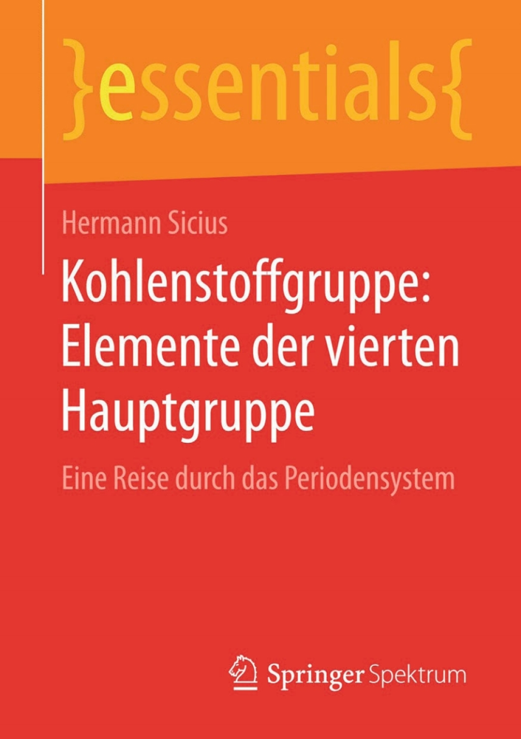 Kohlenstoffgruppe: Elemente der vierten Hauptgruppe Eine Reise durch das Periodensystem - (PDF/EPUB Version)