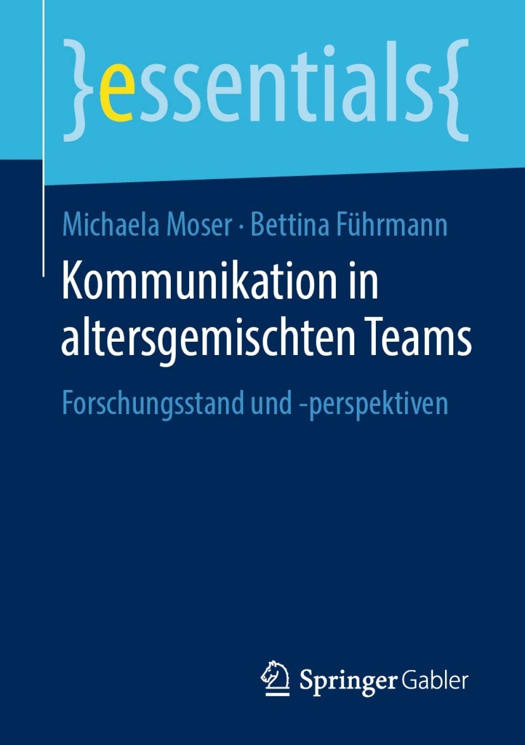 Kommunikation in altersgemischten Teams Forschungsstand und -perspektiven - (PDF/EPUB Version)