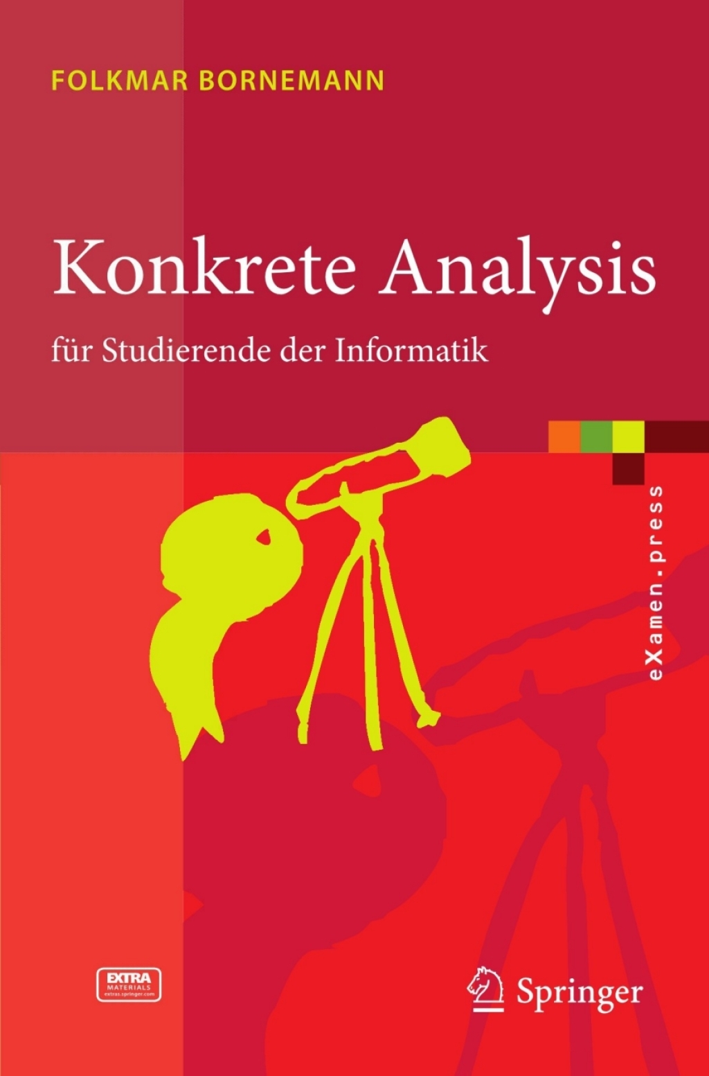 Konkrete Analysis fÃ¼r Studierende der Informatik - (PDF/EPUB Version)