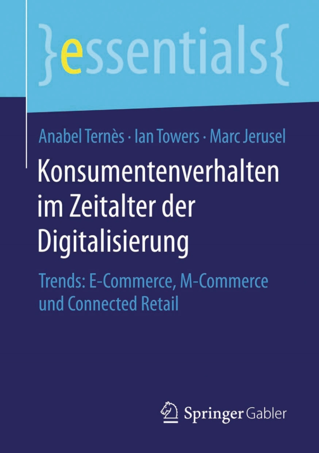 Konsumentenverhalten im Zeitalter der Digitalisierung Trends: E-Commerce, M-Commerce und Connected Retail - (PDF/EPUB Version)