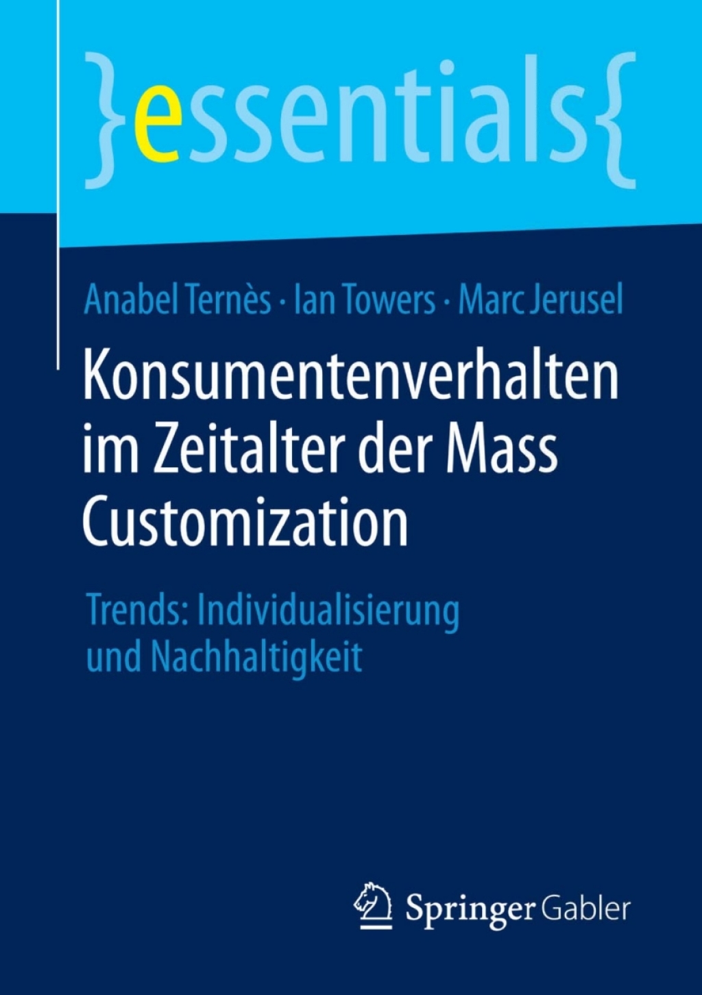 Konsumentenverhalten im Zeitalter der Mass Customization Trends: Individualisierung und Nachhaltigkeit - (PDF/EPUB Version)