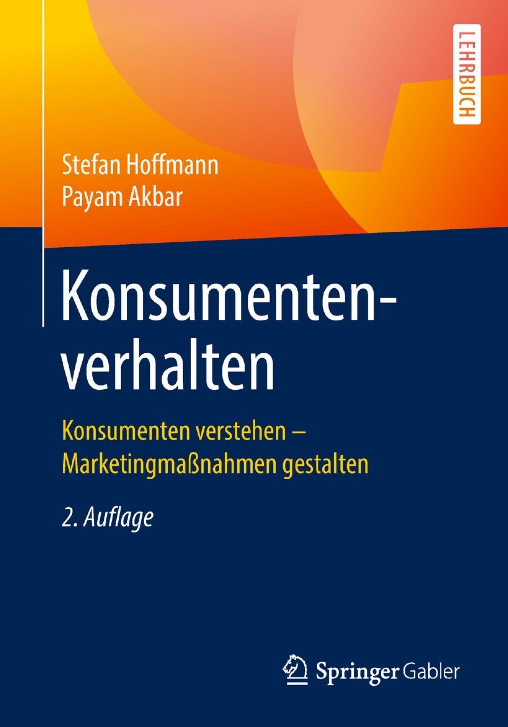 Konsumentenverhalten Konsumenten verstehen â€“ MarketingmaÃŸnahmen gestalten 2nd Edition - (PDF/EPUB Version)