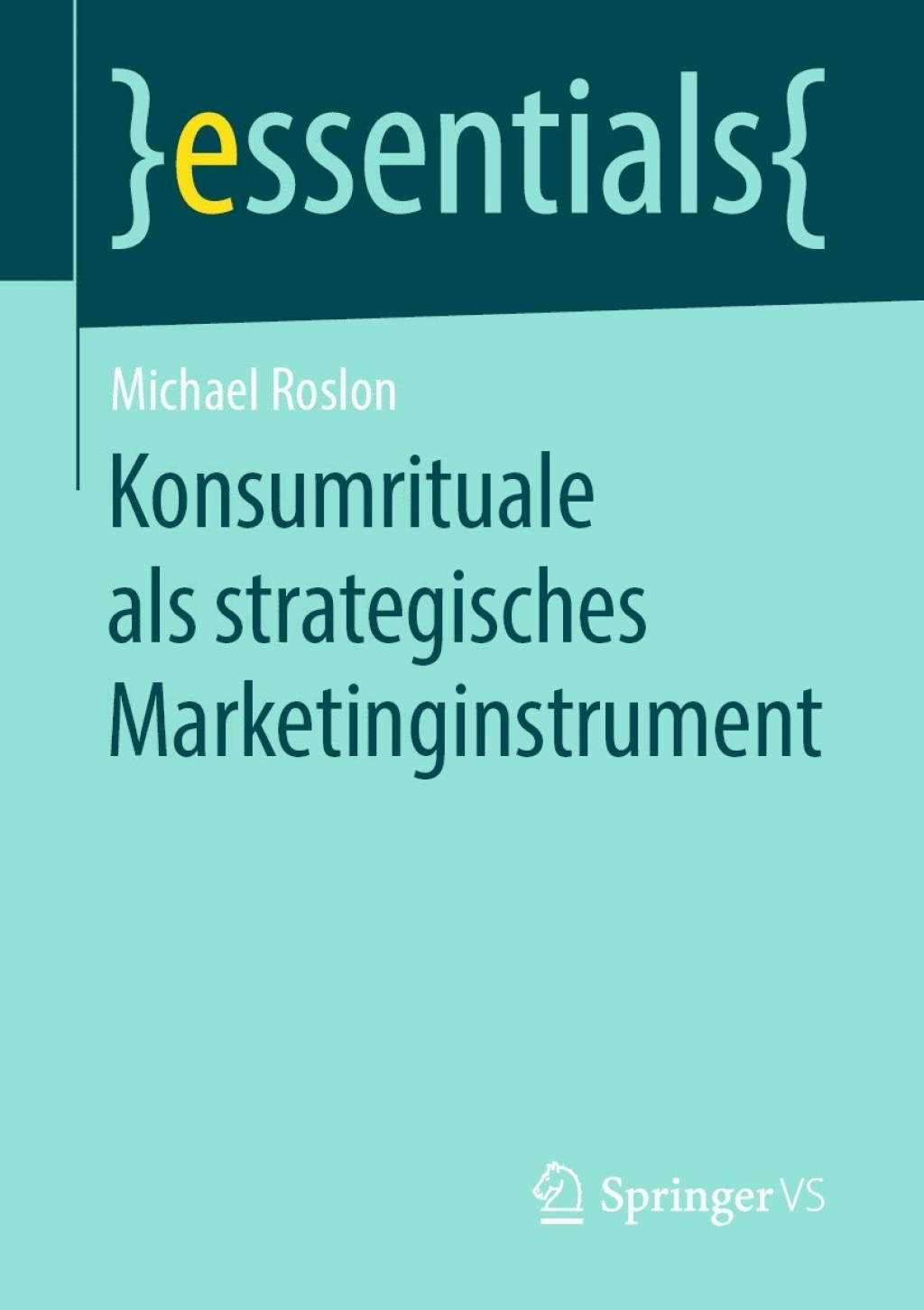Konsumrituale als strategisches Marketinginstrument - (PDF/EPUB Version)