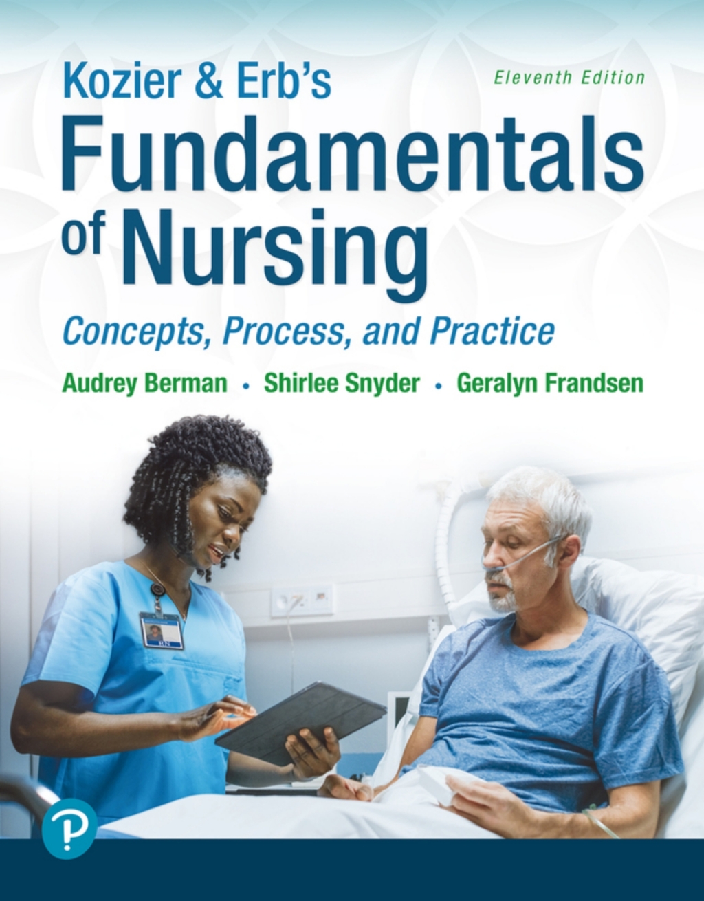 Kozier & Erb's Fundamentals of Nursing: Concepts, Process and Practice (Pearson+) 11th Edition â€“ PDF/EPUB Version Downloadable