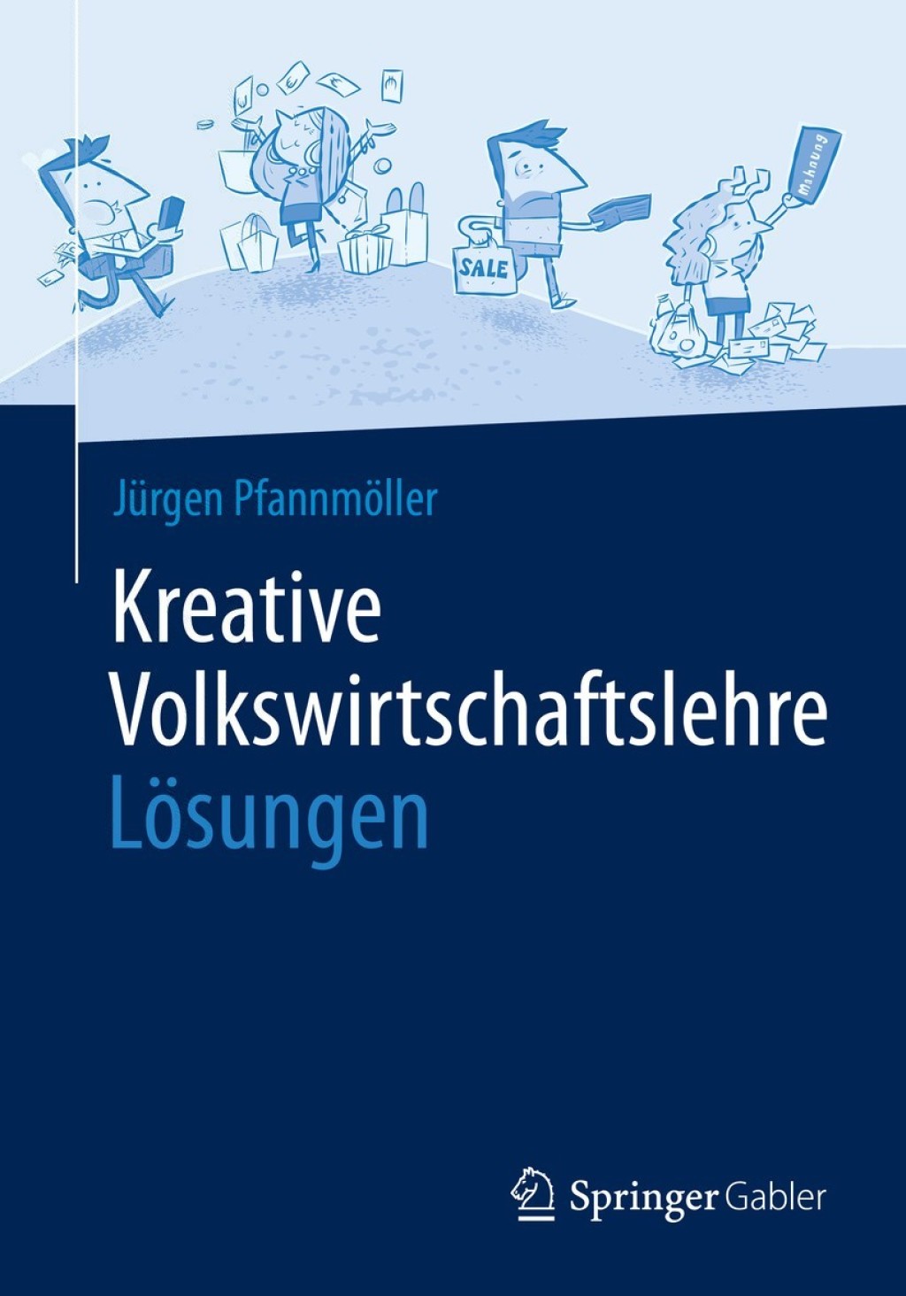 Kreative Volkswirtschaftslehre - LÃ¶sungen - (PDF/EPUB Version)