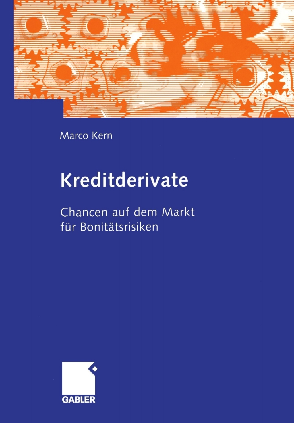 Kreditderivate Chancen auf dem Markt fÃ¼r BonitÃ¤tsrisiken - (PDF/EPUB Version)