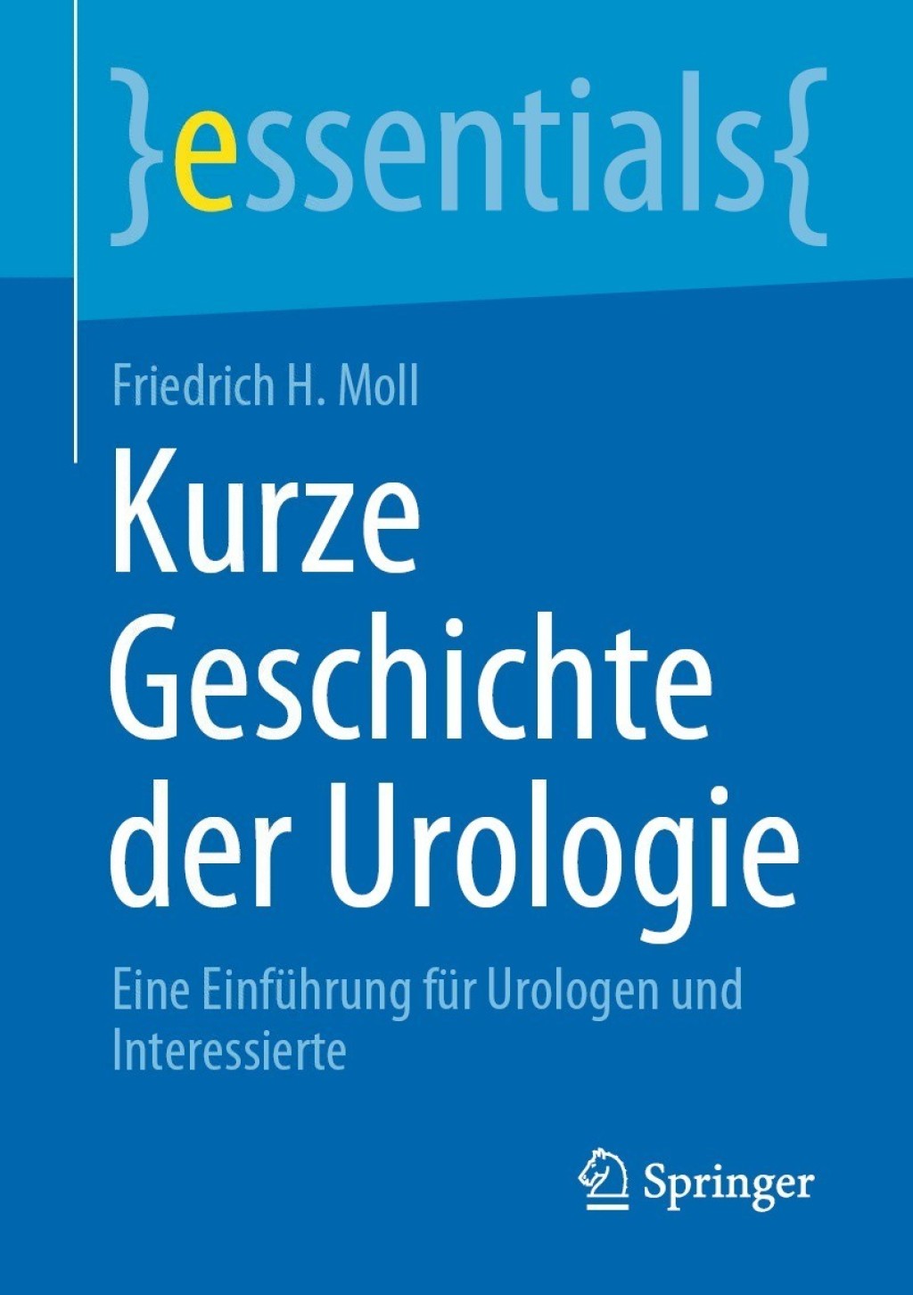 Kurze Geschichte der Urologie Eine EinfÃ¼hrung fÃ¼r Urologen und Interessierte - (PDF/EPUB Version)