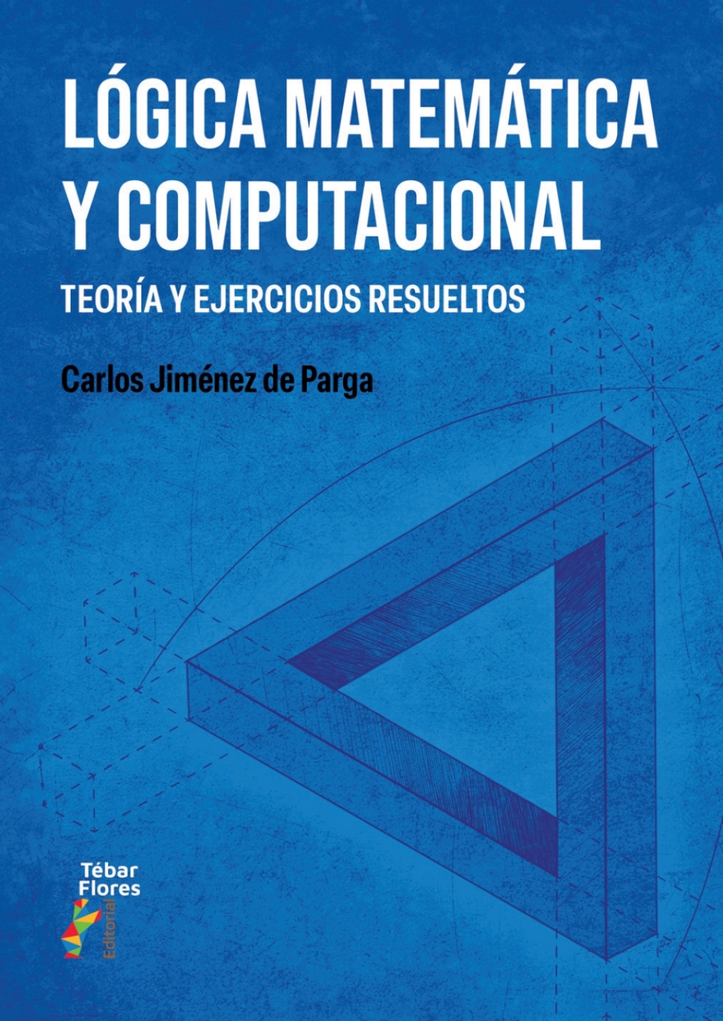 LÃ³gica matemÃ¡tica y computacional. TeorÃ­a y ejercicios resueltos 1st Edition - (PDF/EPUB Version)