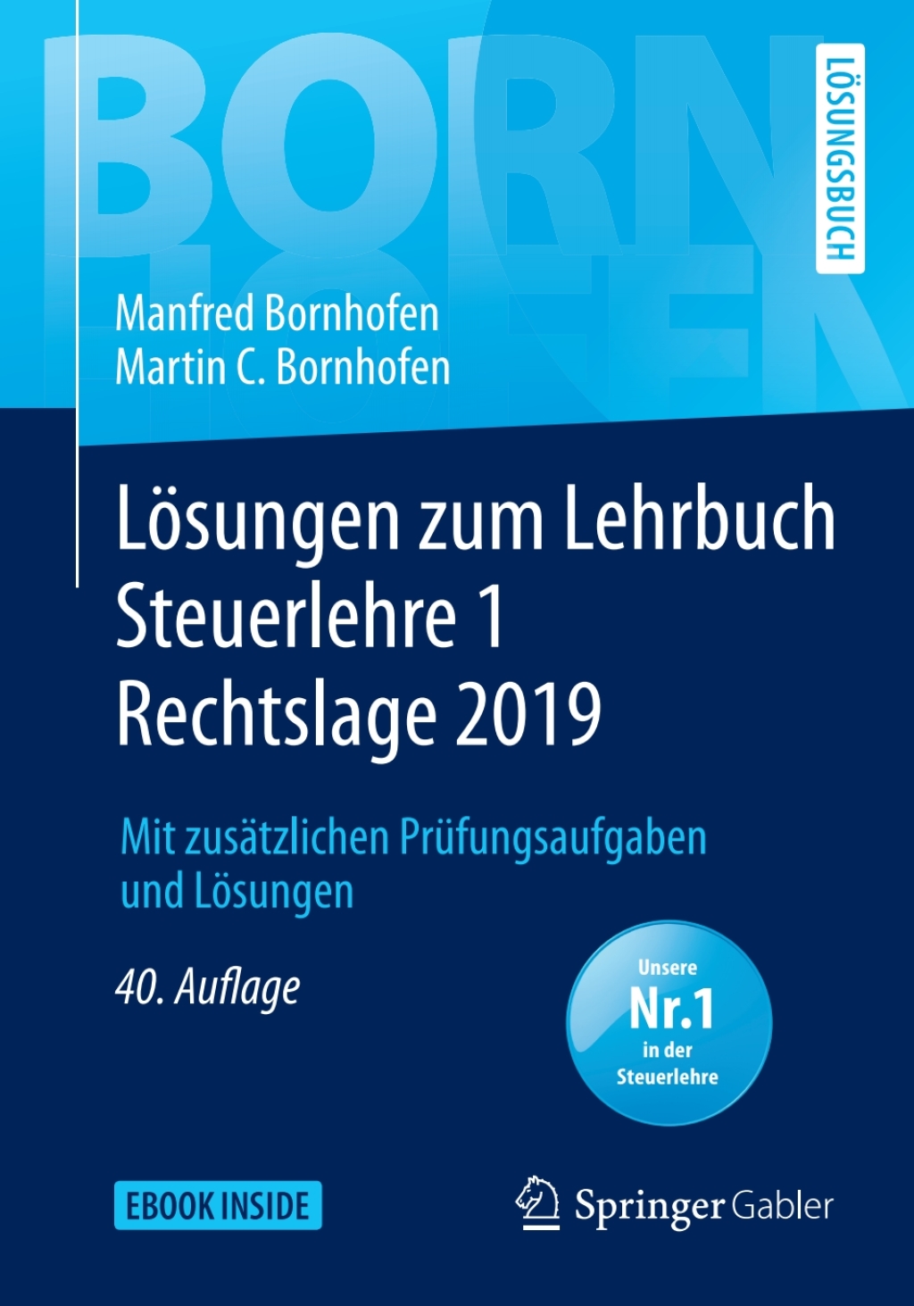 LÃ¶sungen zum Lehrbuch Steuerlehre 1 Rechtslage 2019 Mit zusÃ¤tzlichen PrÃ¼fungsaufgaben und LÃ¶sungen 40th Edition - (PDF/EPUB Version)
