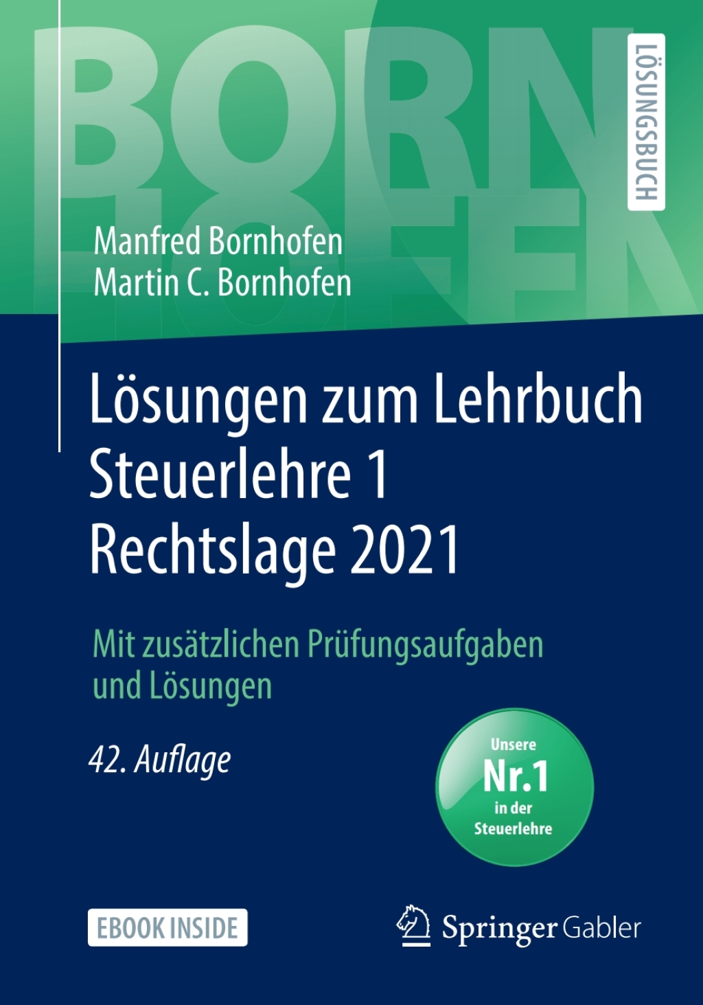 LÃ¶sungen zum Lehrbuch Steuerlehre 1 Rechtslage 2021 Mit zusÃ¤tzlichen PrÃ¼fungsaufgaben und LÃ¶sungen 42nd Edition - (PDF/EPUB Version)