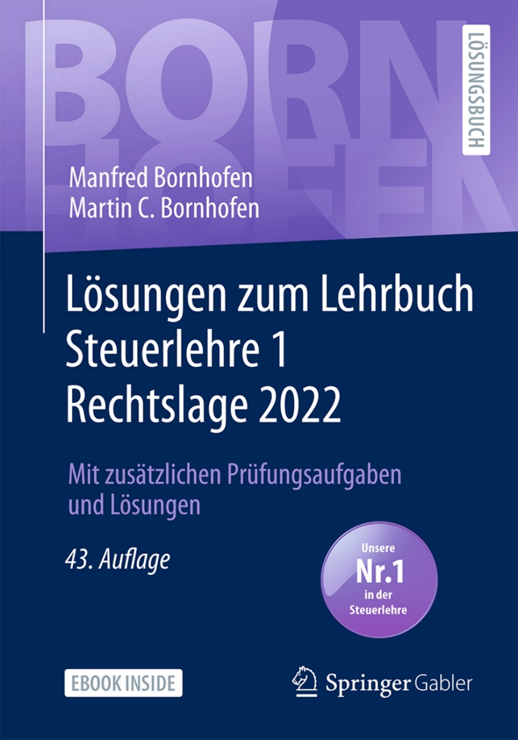 LÃ¶sungen zum Lehrbuch Steuerlehre 1 Rechtslage 2022 Mit zusÃ¤tzlichen PrÃ¼fungsaufgaben und LÃ¶sungen 43rd Edition - (PDF/EPUB Version)