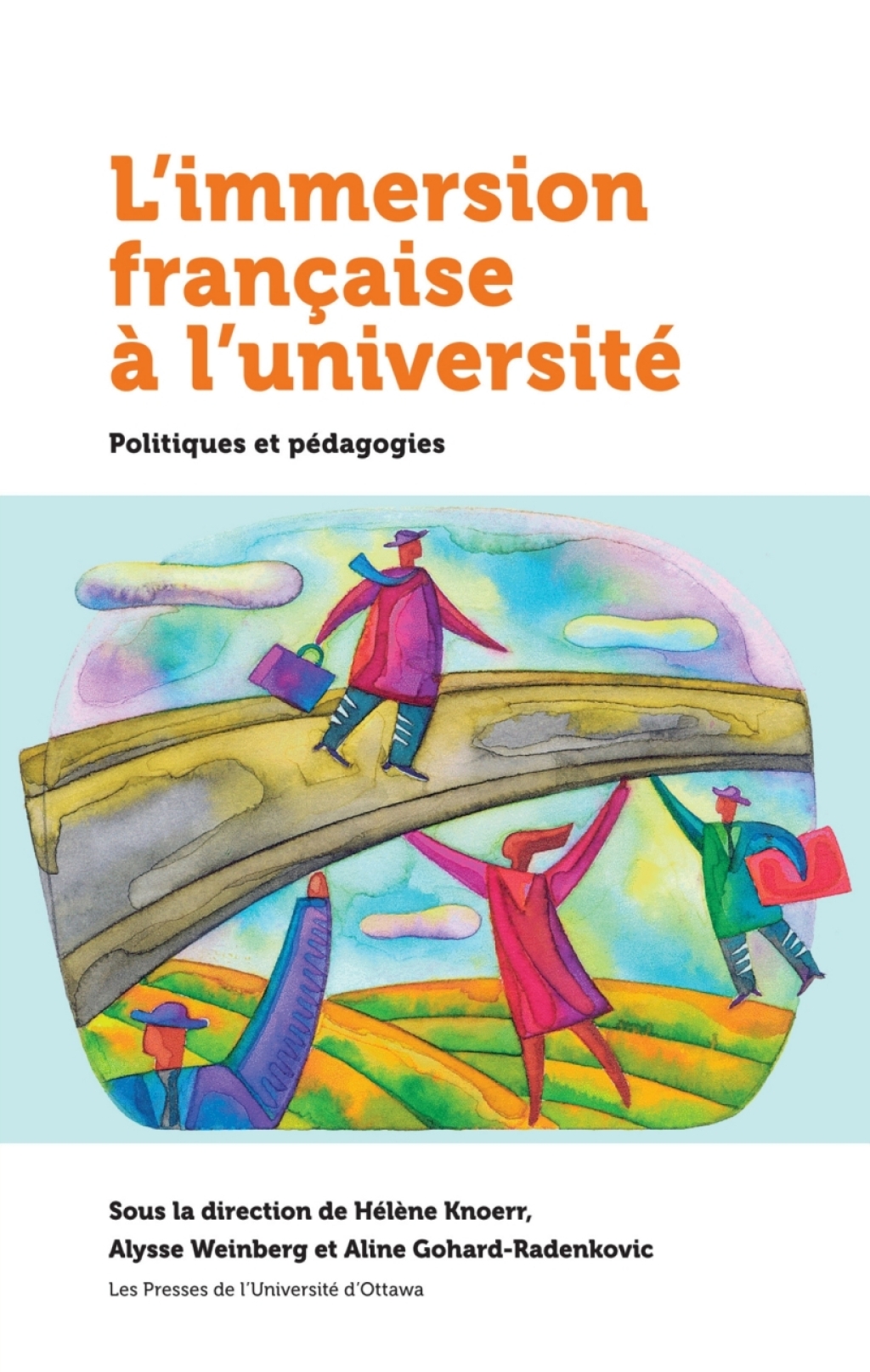 Lâ€™immersion franÃ§aise Ã  l'universitÃ© Politiques et pÃ©dagogie - (PDF/EPUB Version)