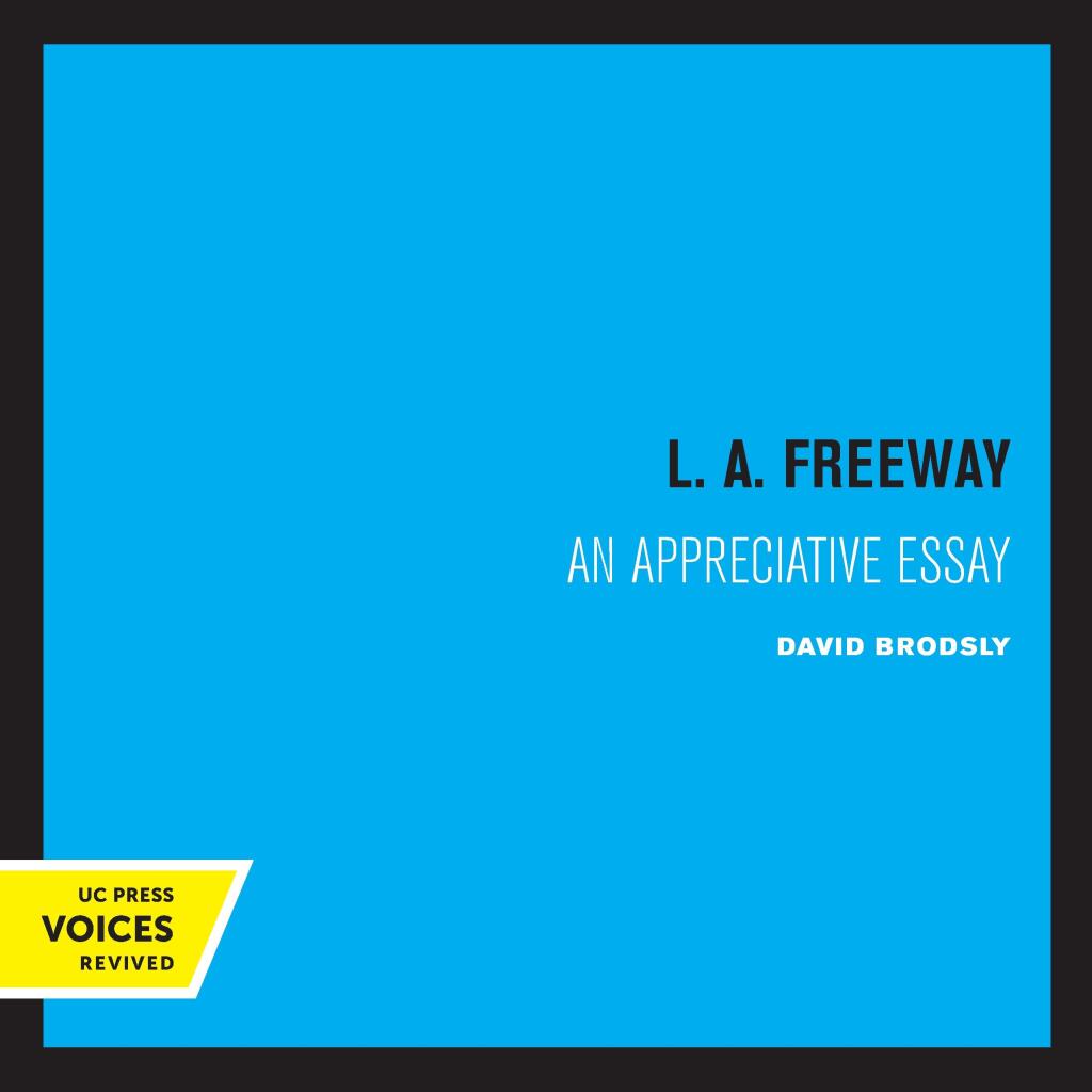 L.A. Freeway An Appreciative Essay 1st Edition - (PDF/EPUB Version)