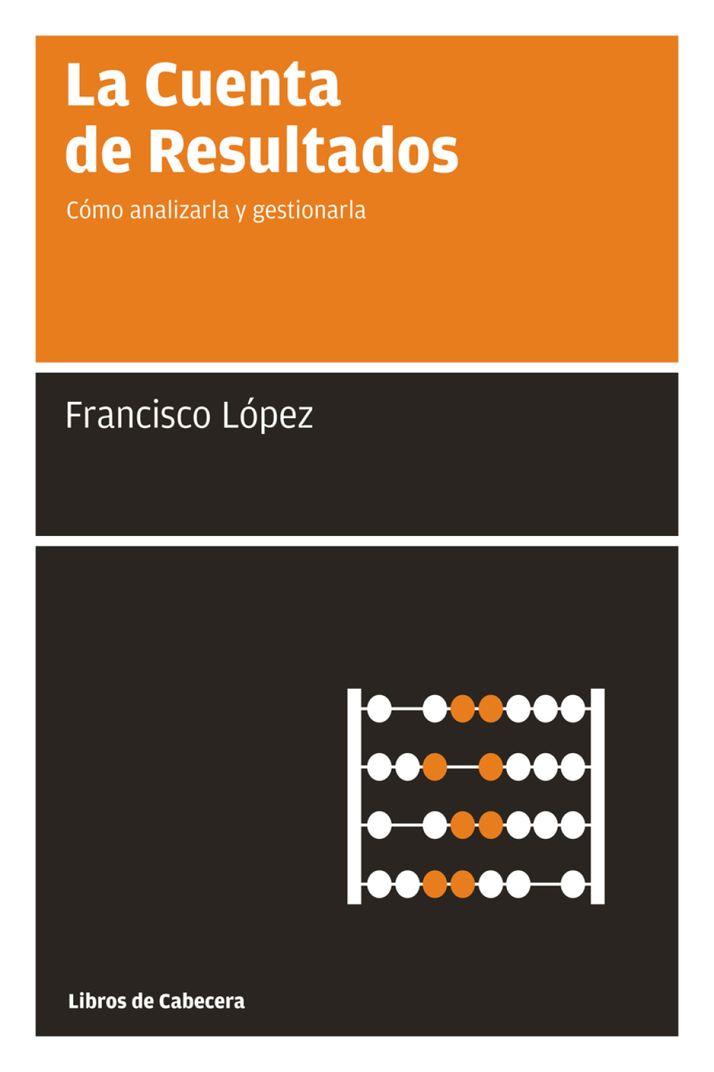 La Cuenta de Resultados. CÃ³mo analizarla y gestionarla 1st Edition - (PDF/EPUB Version)