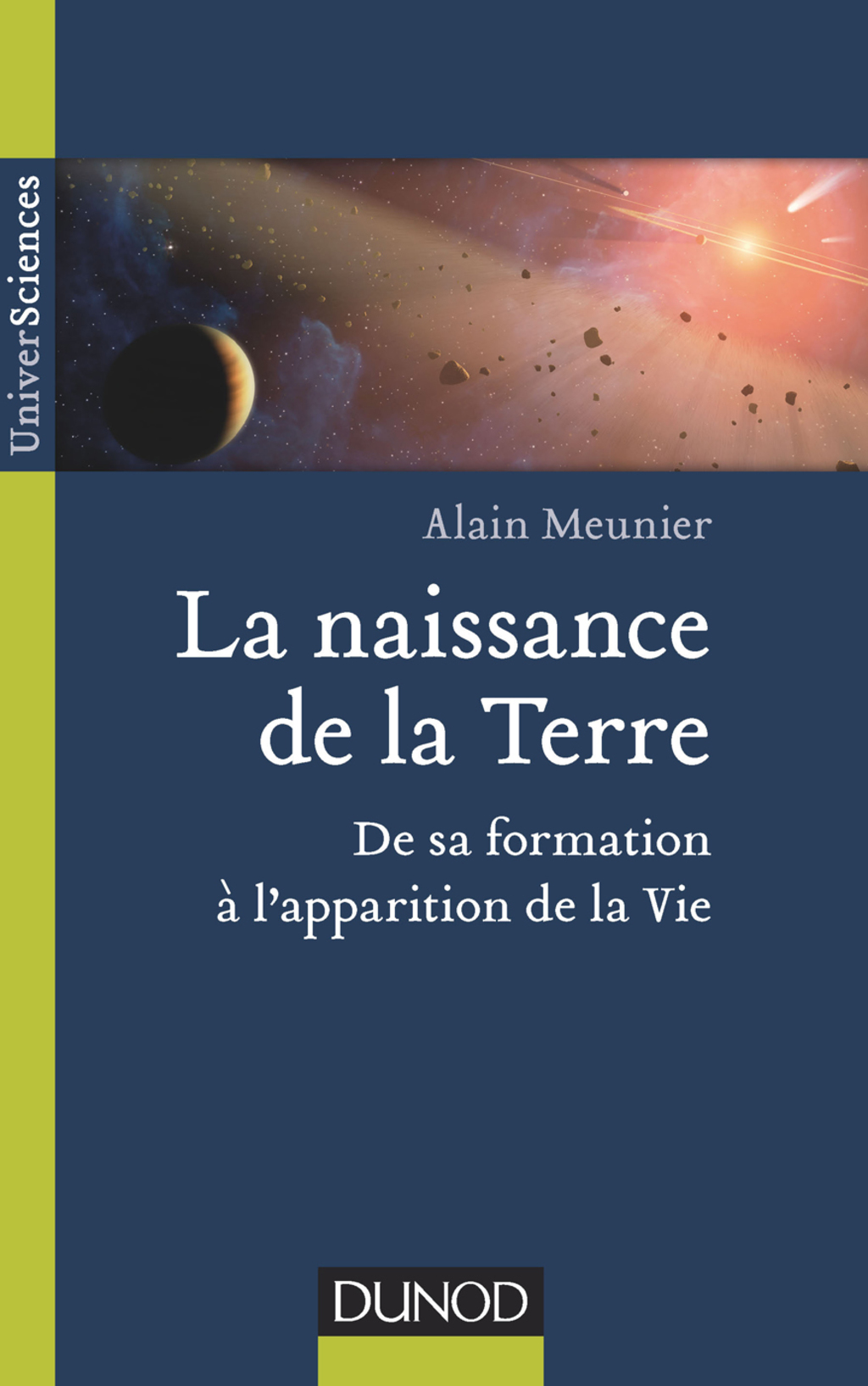 La naissance de la Terre De sa formation Ã  l'apparition de la vie - (PDF/EPUB Version)