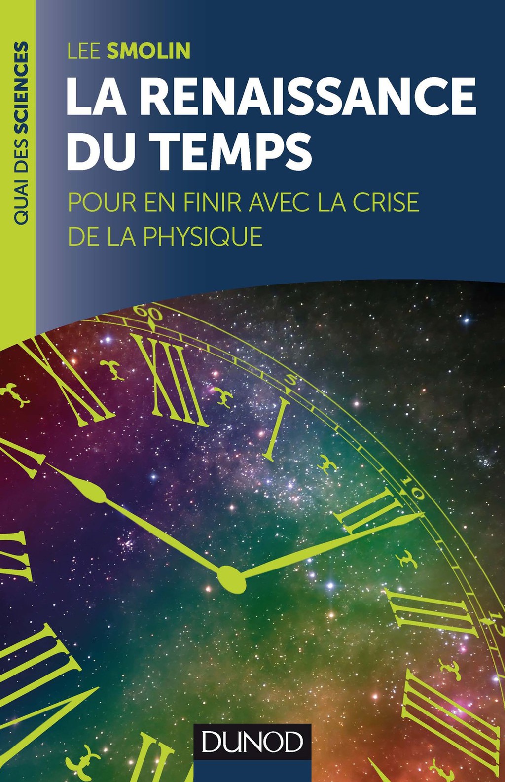 La renaissance du Temps Pour en finir avec la crise de la physique - (PDF/EPUB Version)