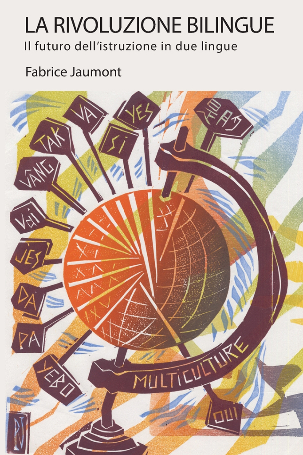 La Rivoluzione bilingue Il futuro dell'istruzione in due lingue - (PDF/EPUB Version)