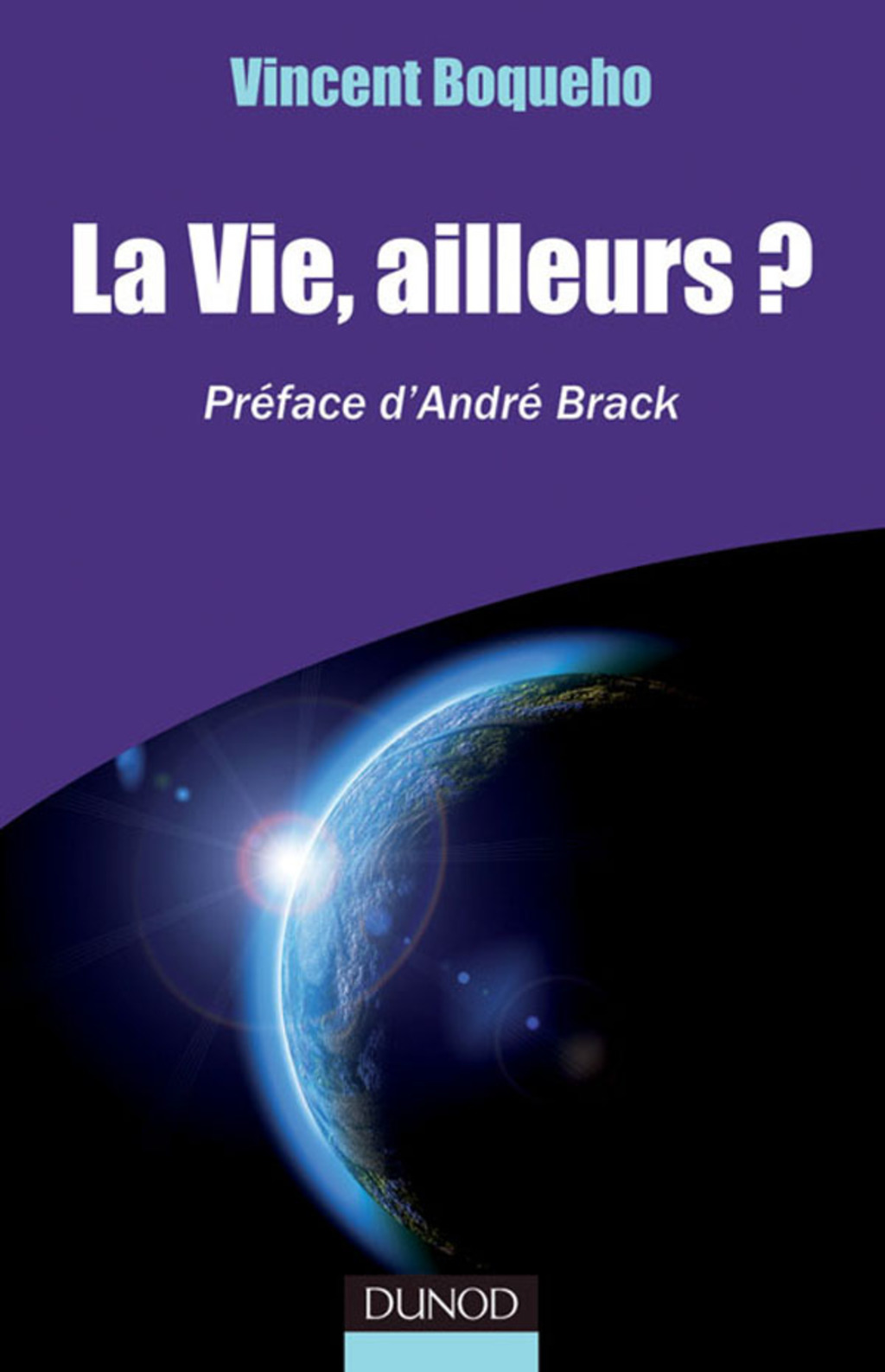 La vie, ailleurs? PrÃ©face d'AndrÃ© Brack - (PDF/EPUB Version)