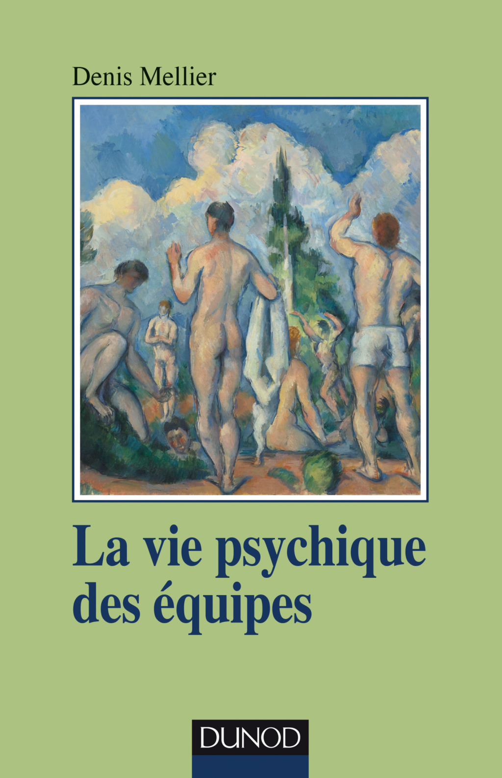 La vie psychique des Ã©quipes - (PDF/EPUB Version)