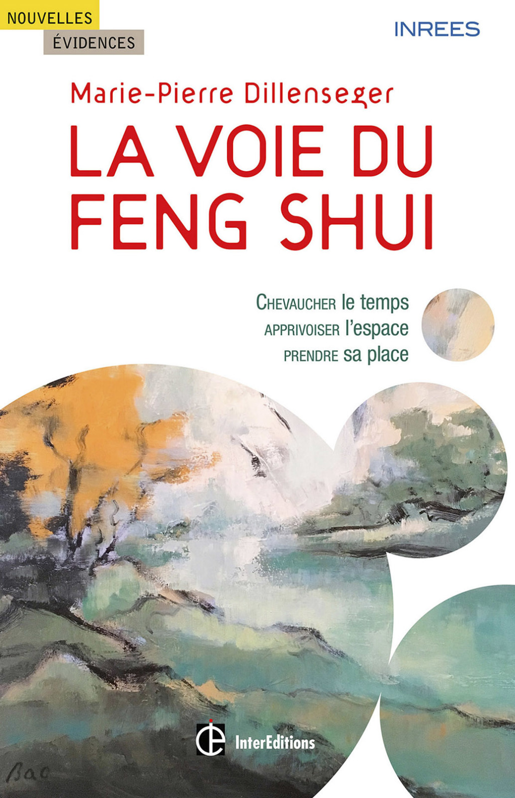 La voie du Feng Shui Chevaucher le temps, apprivoiser l'espace, prendre sa place - (PDF/EPUB Version)