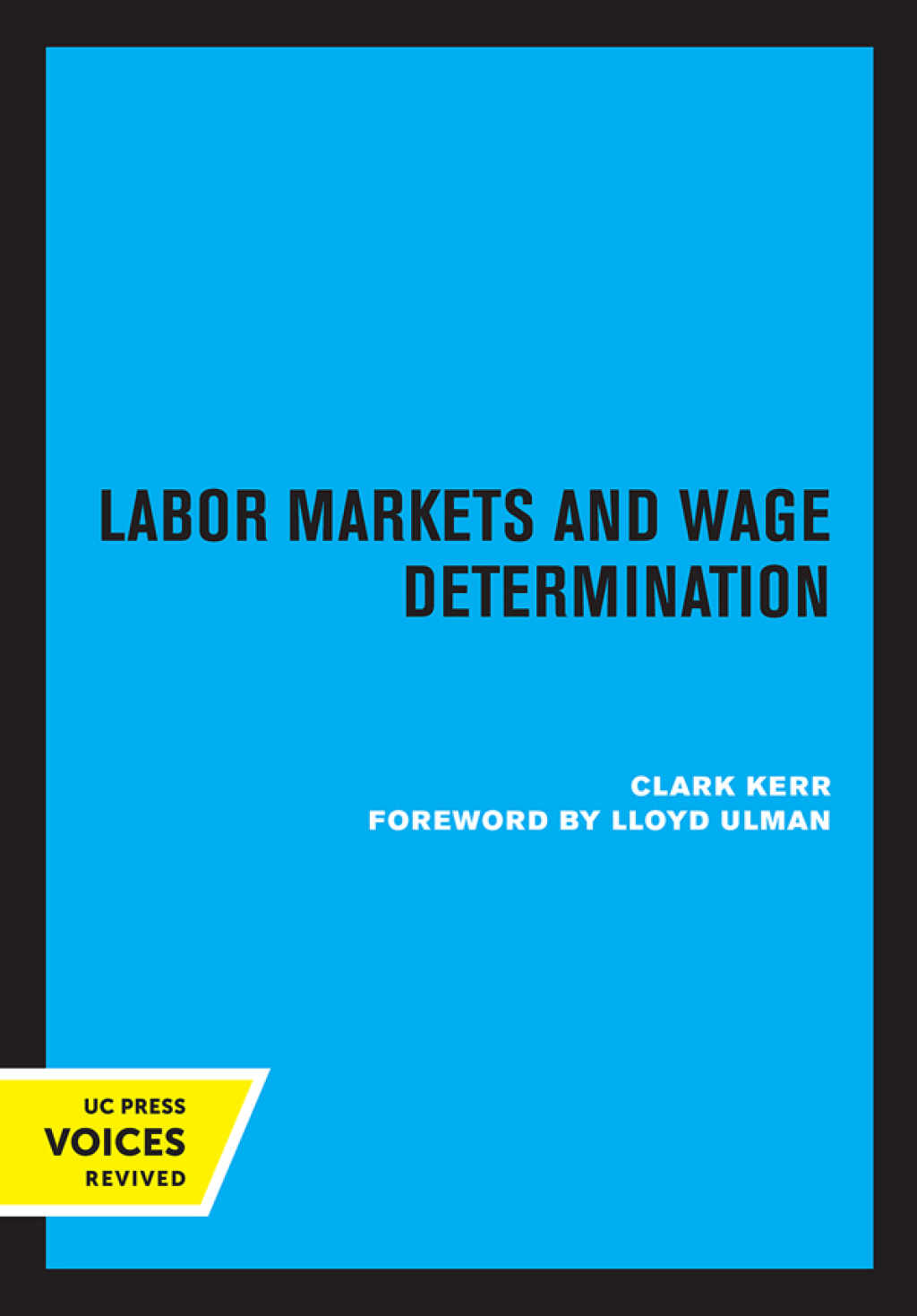 Labor Markets and Wage Determination The Balkanization of Labor Markets and Other Essays 1st Edition - (PDF/EPUB Version)
