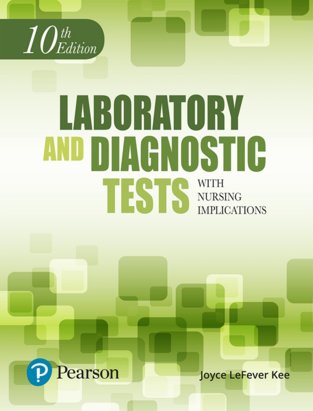 Laboratory and Diagnostic Tests with Nursing Implications (Pearson+) 10th Edition â€“ PDF/EPUB Version Downloadable