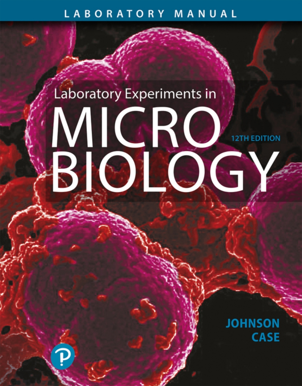Laboratory Experiments in Microbiology (Pearson+) 12th Edition â€“ PDF/EPUB Version Downloadable
