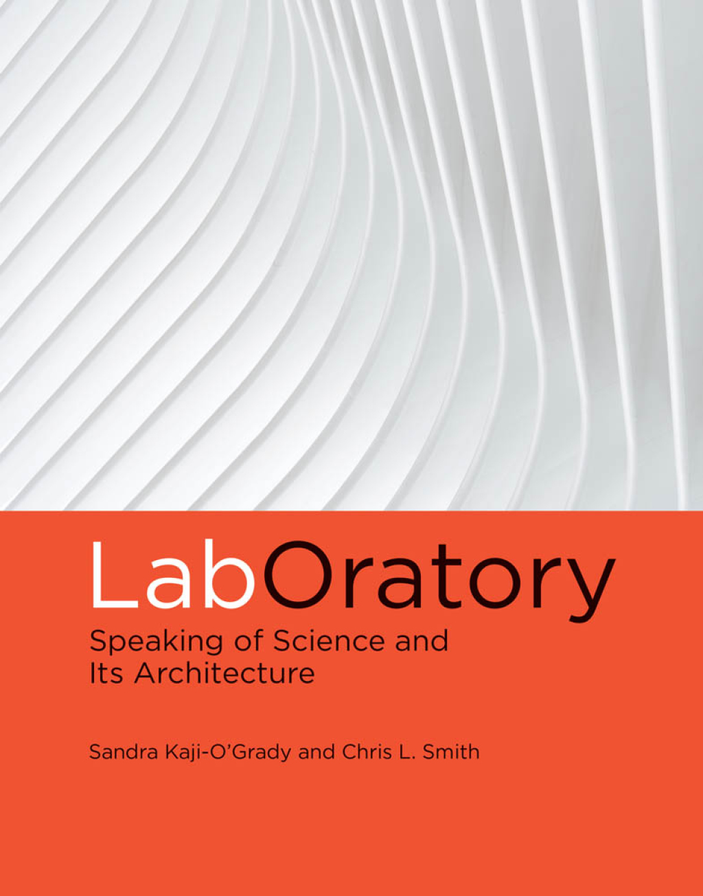 LabOratory Speaking of Science and Its Architecture - (PDF/EPUB Version)
