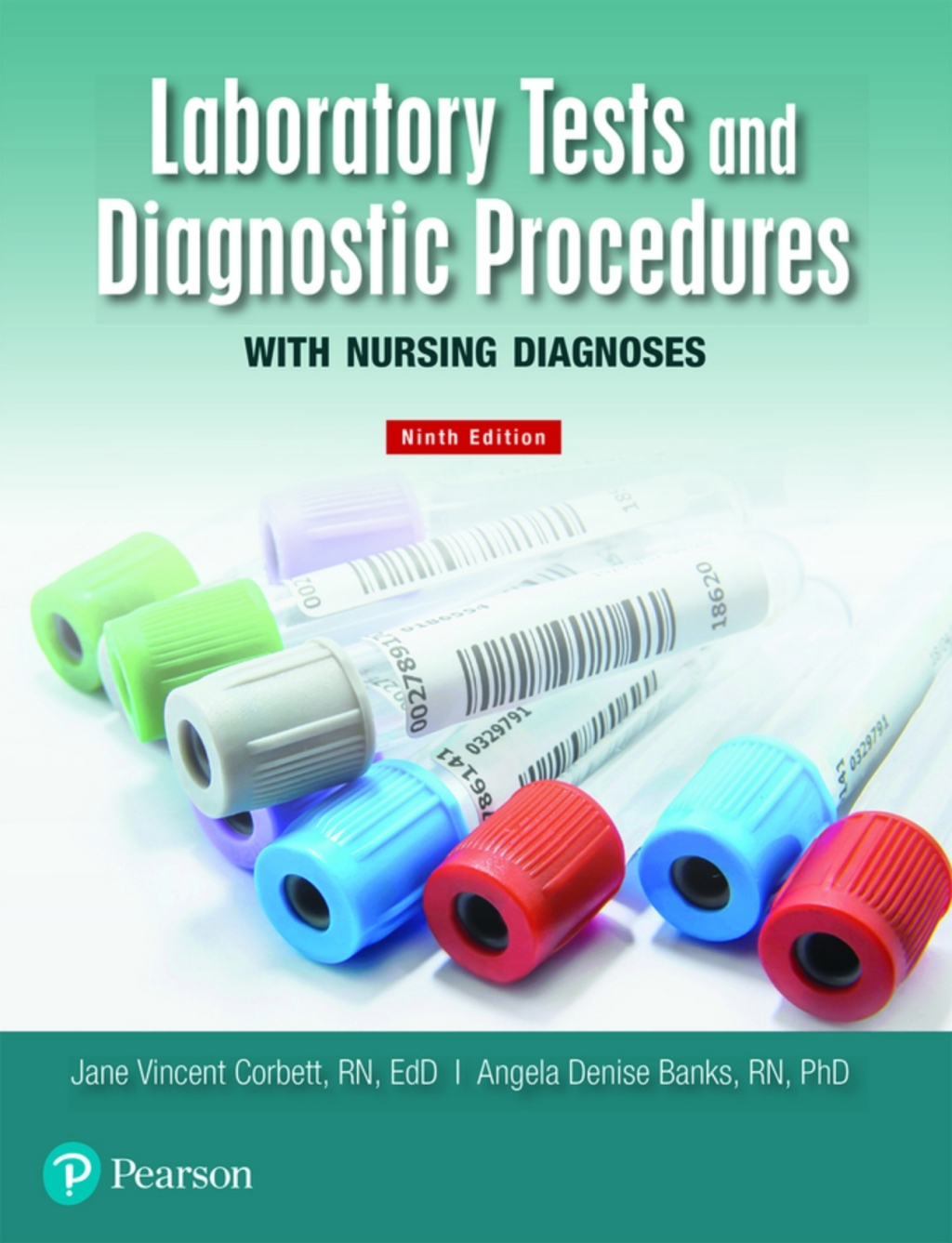 Laboratory Tests and Diagnostic Procedures with Nursing Diagnoses (Pearson+) 9th Edition â€“ PDF/EPUB Version Downloadable