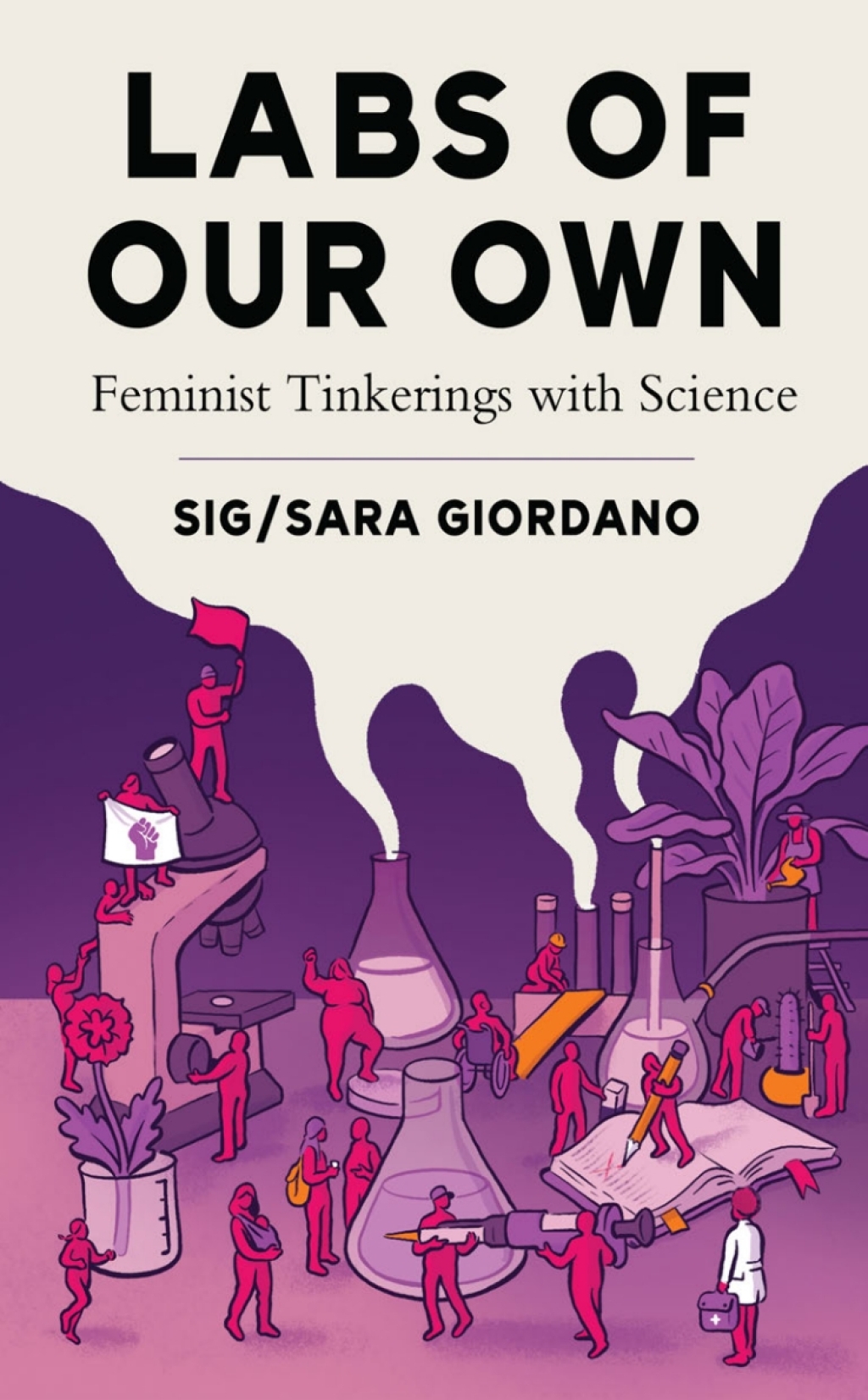 Labs of Our Own Feminist Tinkerings with Science - (PDF/EPUB Version)