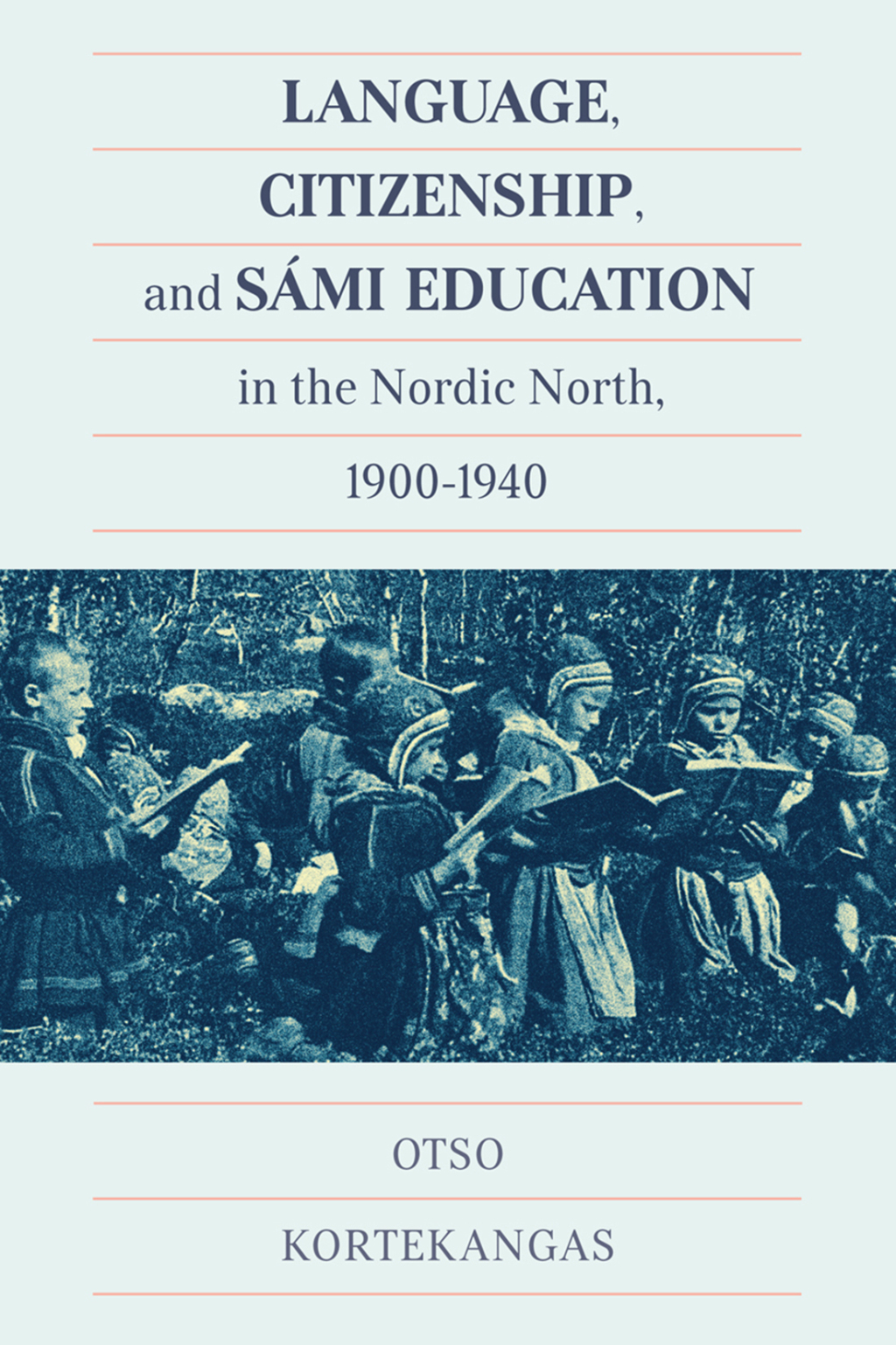 Language, Citizenship, and SÃ¡mi Education in the Nordic North, 1900-1940 - (PDF/EPUB Version)