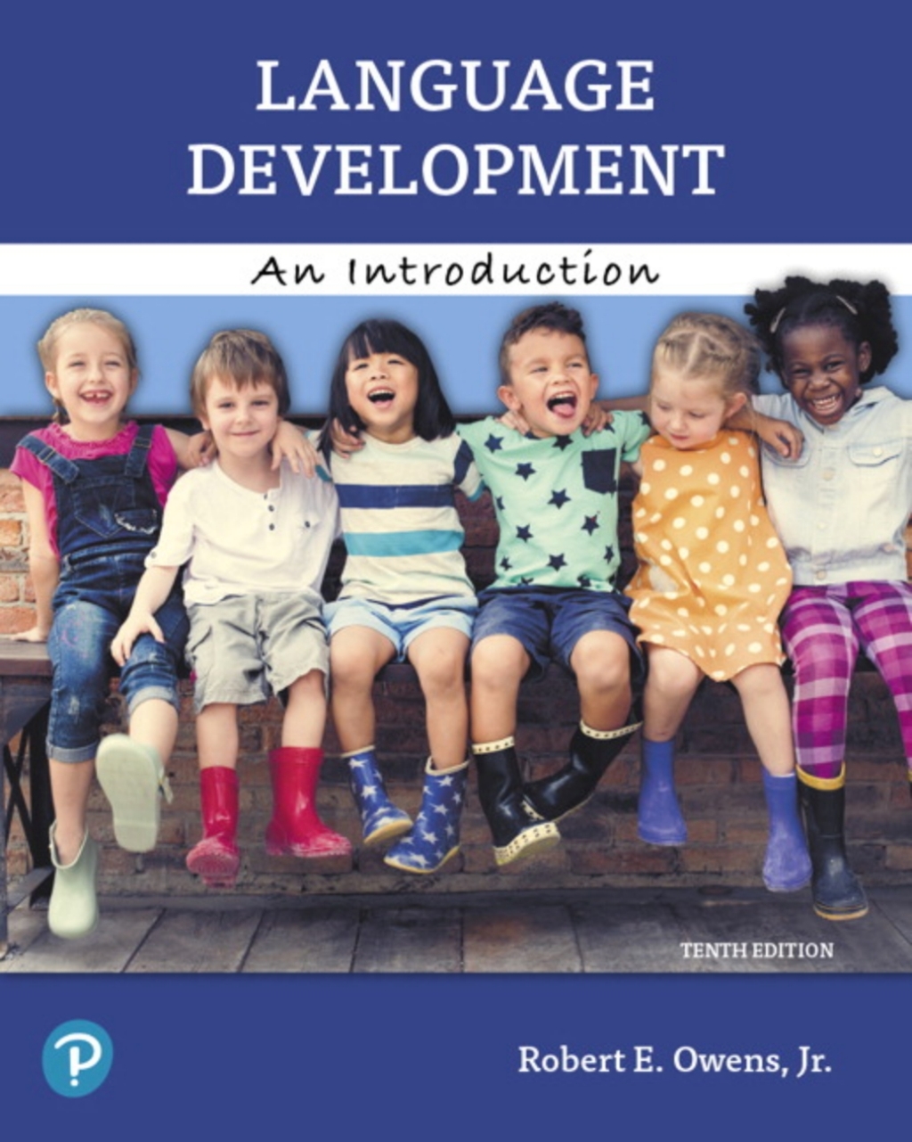 Language Development: An Introduction -- Pearson eText 10th Edition â€“ PDF/EPUB Version Downloadable