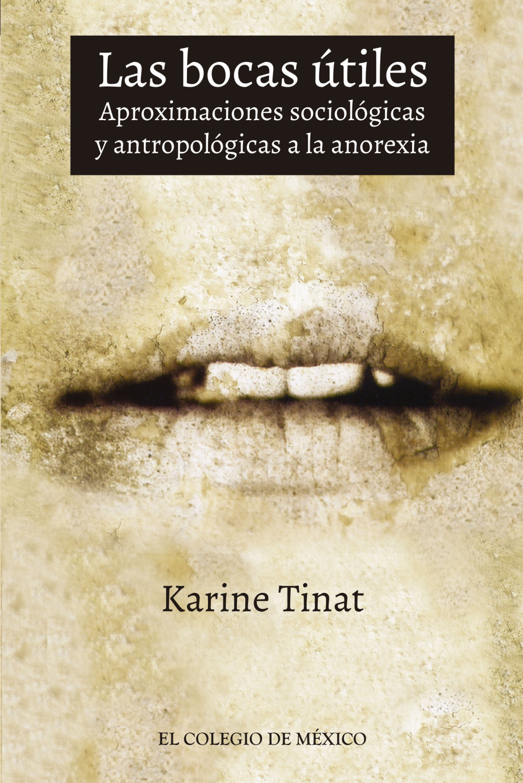 Las bocas Ãºtiles. Aproximaciones sociolÃ³gicas y antropolÃ³gicas a la anorexia 1st Edition - (PDF/EPUB Version)
