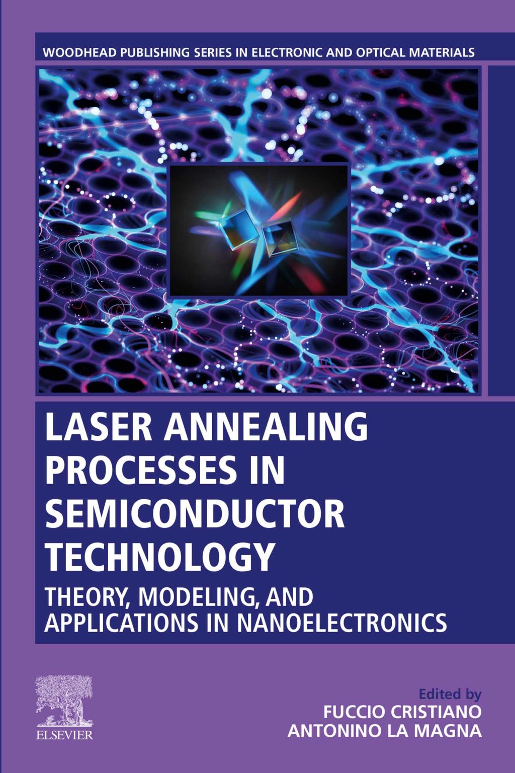 Laser Annealing Processes in Semiconductor Technology Theory, Modeling ...