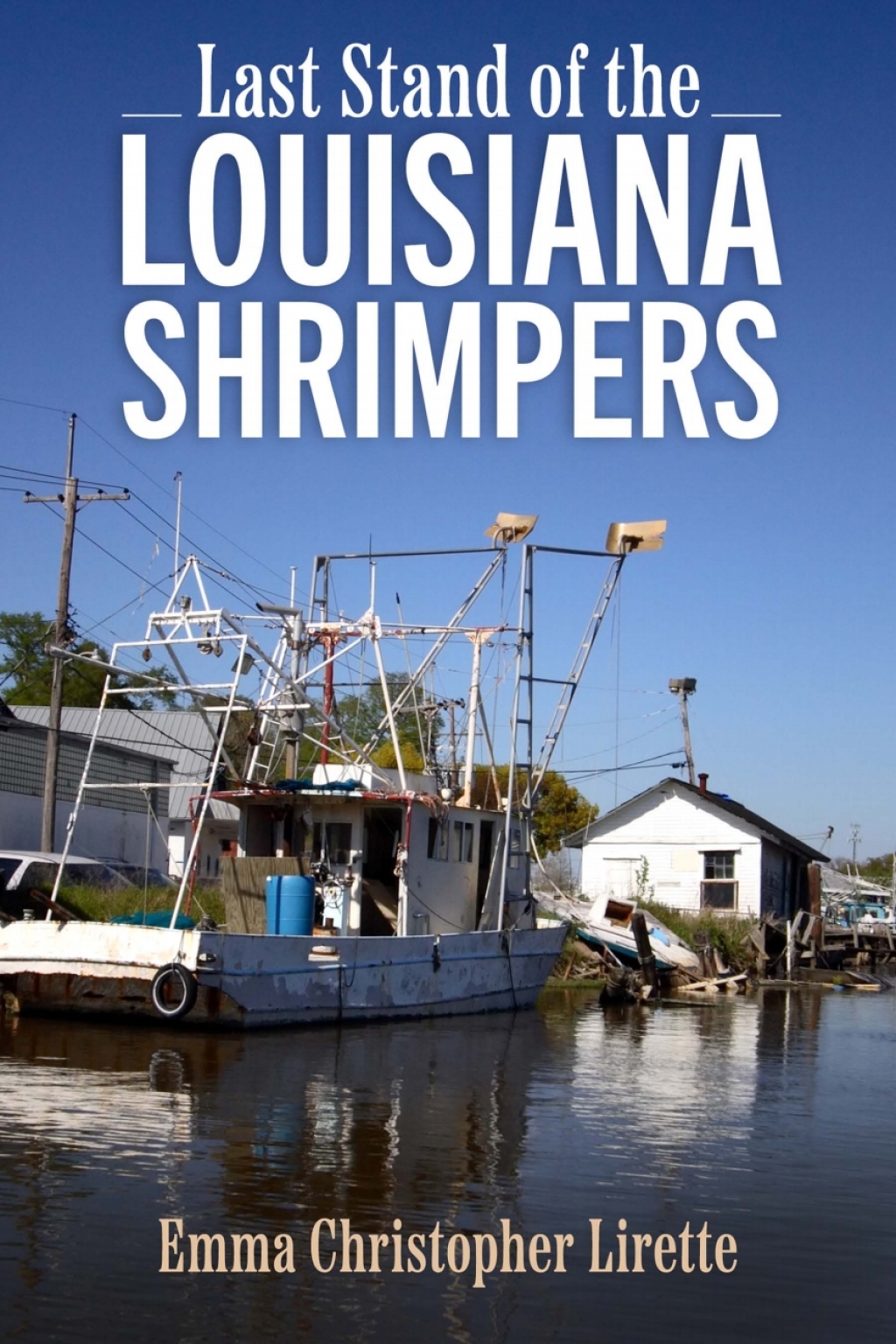 Last Stand of the Louisiana Shrimpers - (PDF/EPUB Version)