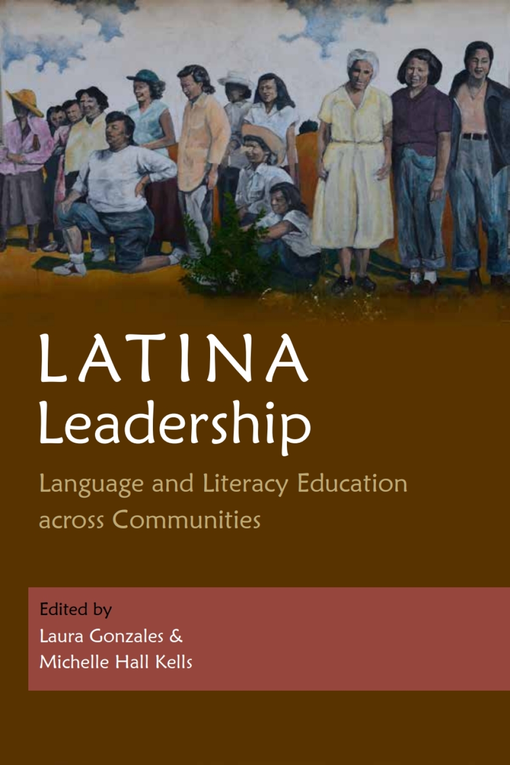 Latina Leadership Language and Literacy Education across Communities - (PDF/EPUB Version)