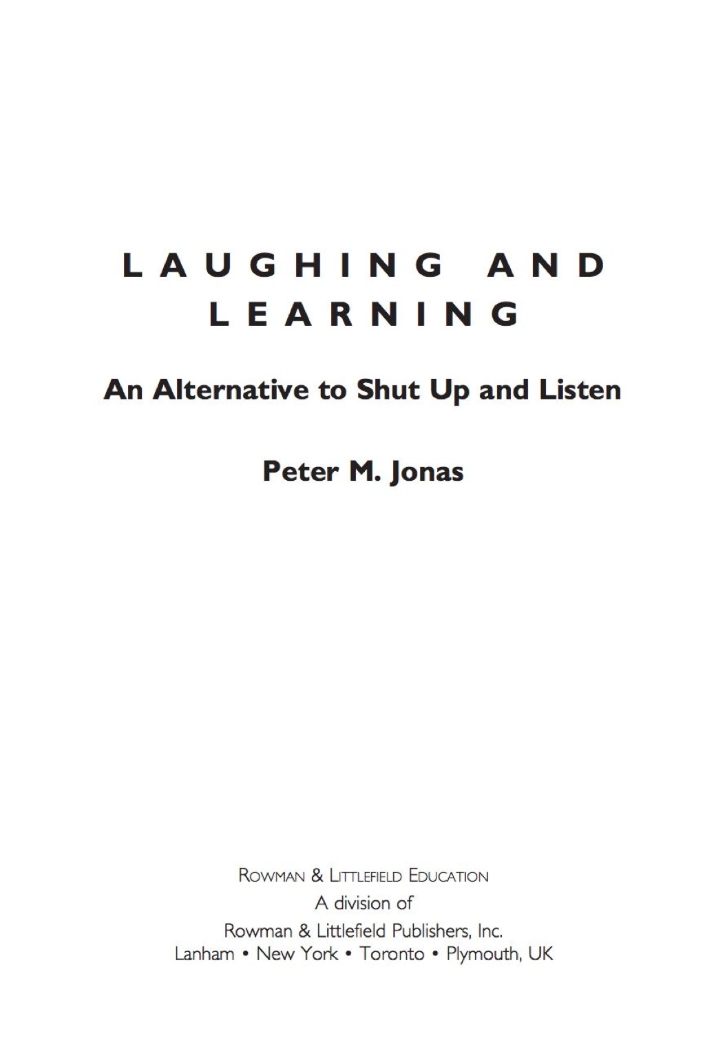 Laughing and Learning An Alternative to Shut Up and Listen - (PDF/EPUB Version)