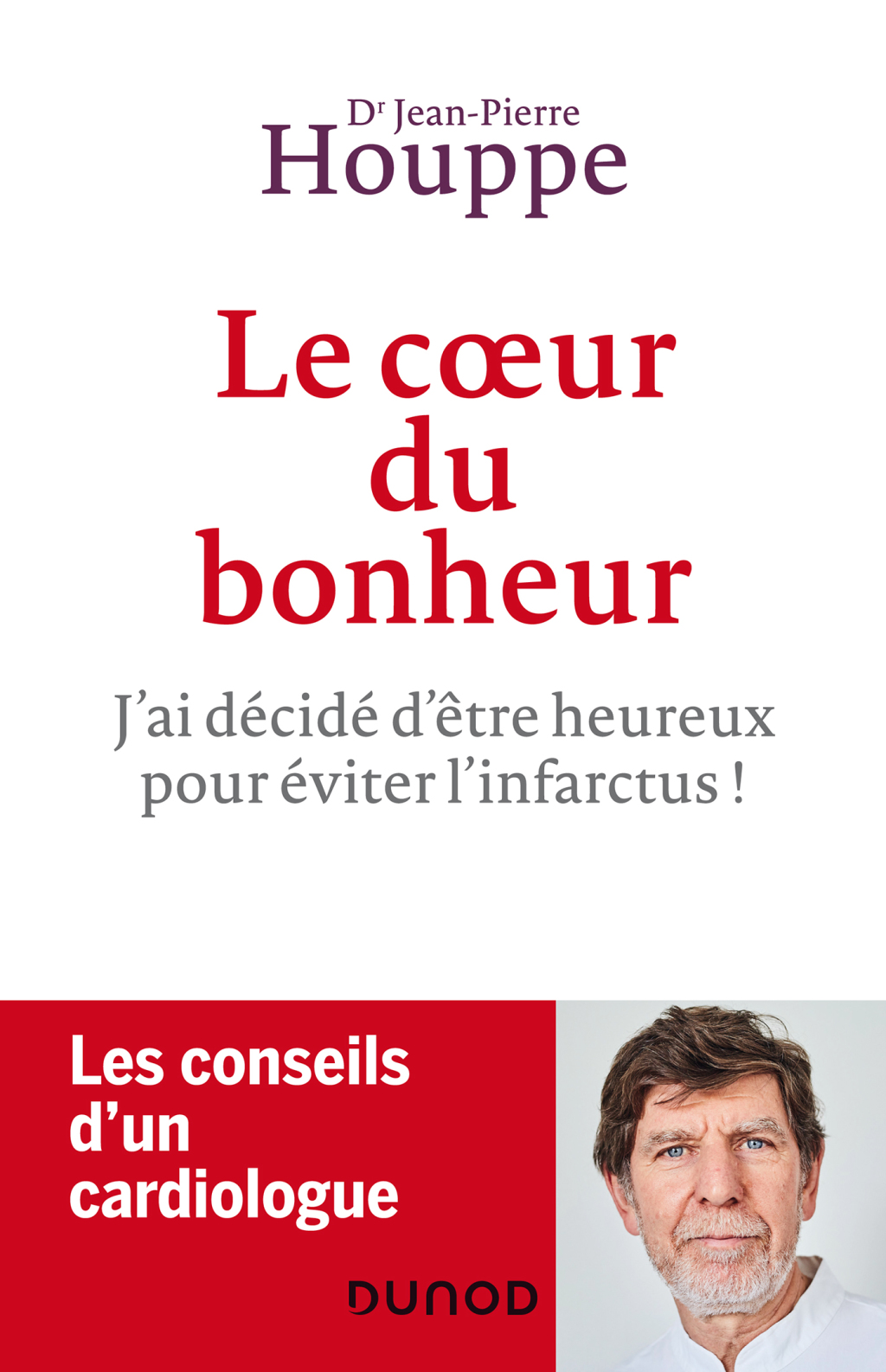 Le coeur du bonheur J'ai choisi d'Ãªtre heureux pour Ã©viter l'infarctus! - (PDF/EPUB Version)