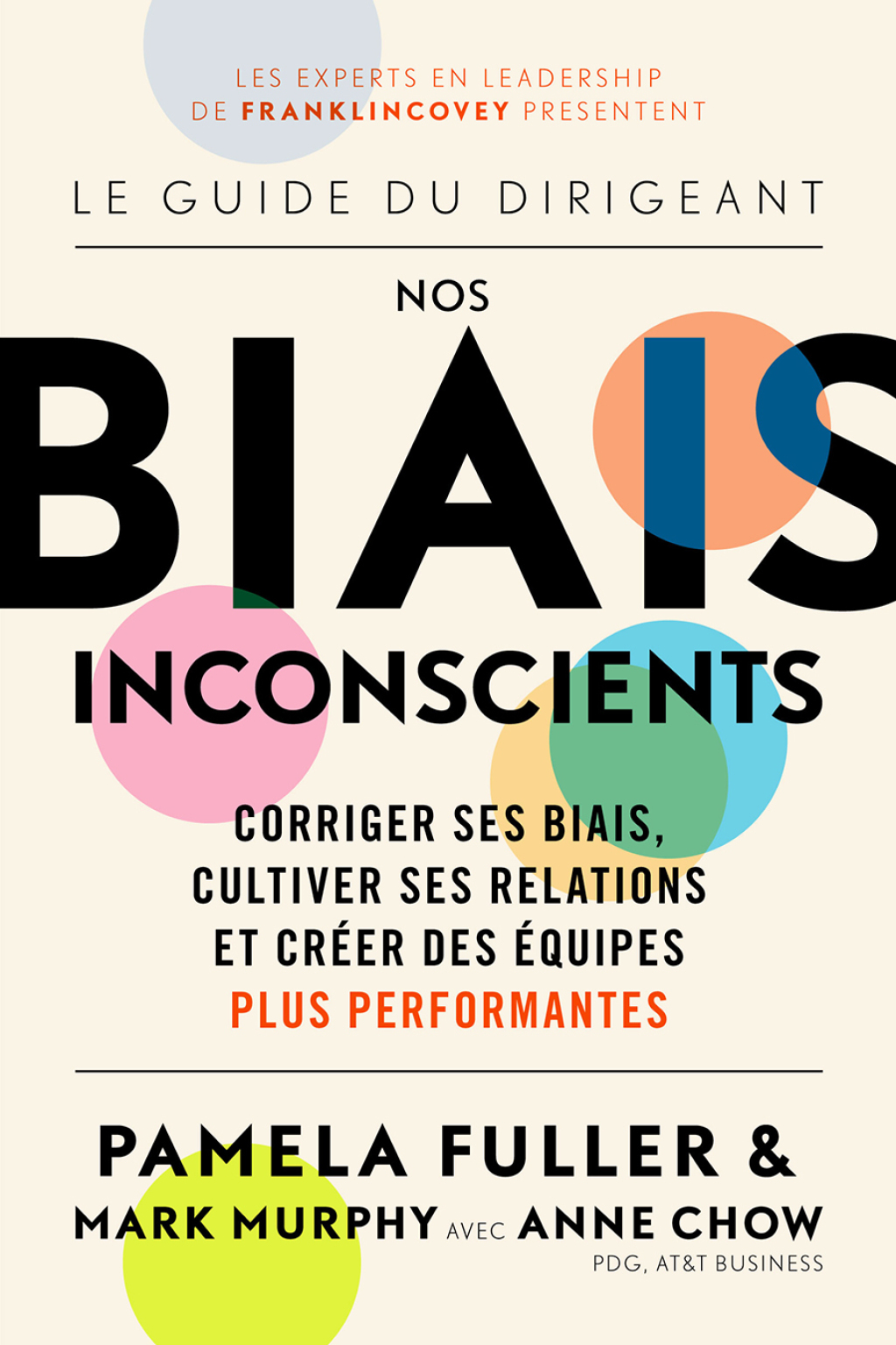 Le Guide du dirigeant: Nos biais inconscients Corriger ses biais, cultiver ses relations et crÃ©er des Ã©quipes plus performantes - (PDF/EPUB Version)