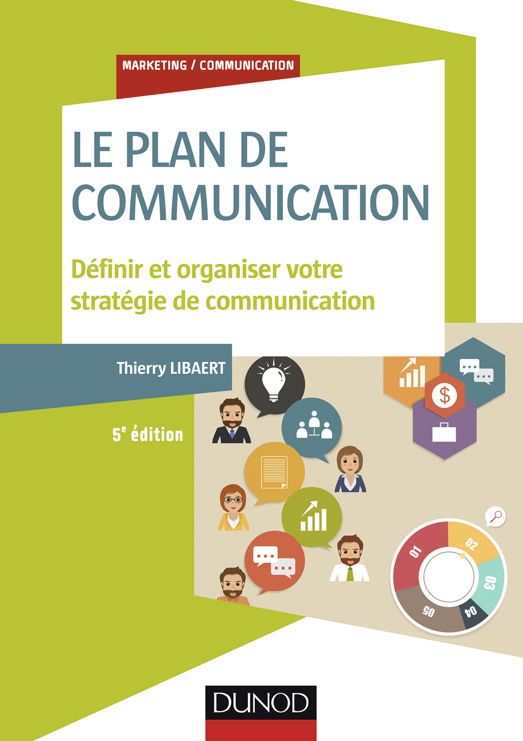 Le plan de communication - 5e Ã©d. DÃ©finir et organiser votre stratÃ©gie de communication - (PDF/EPUB Version)