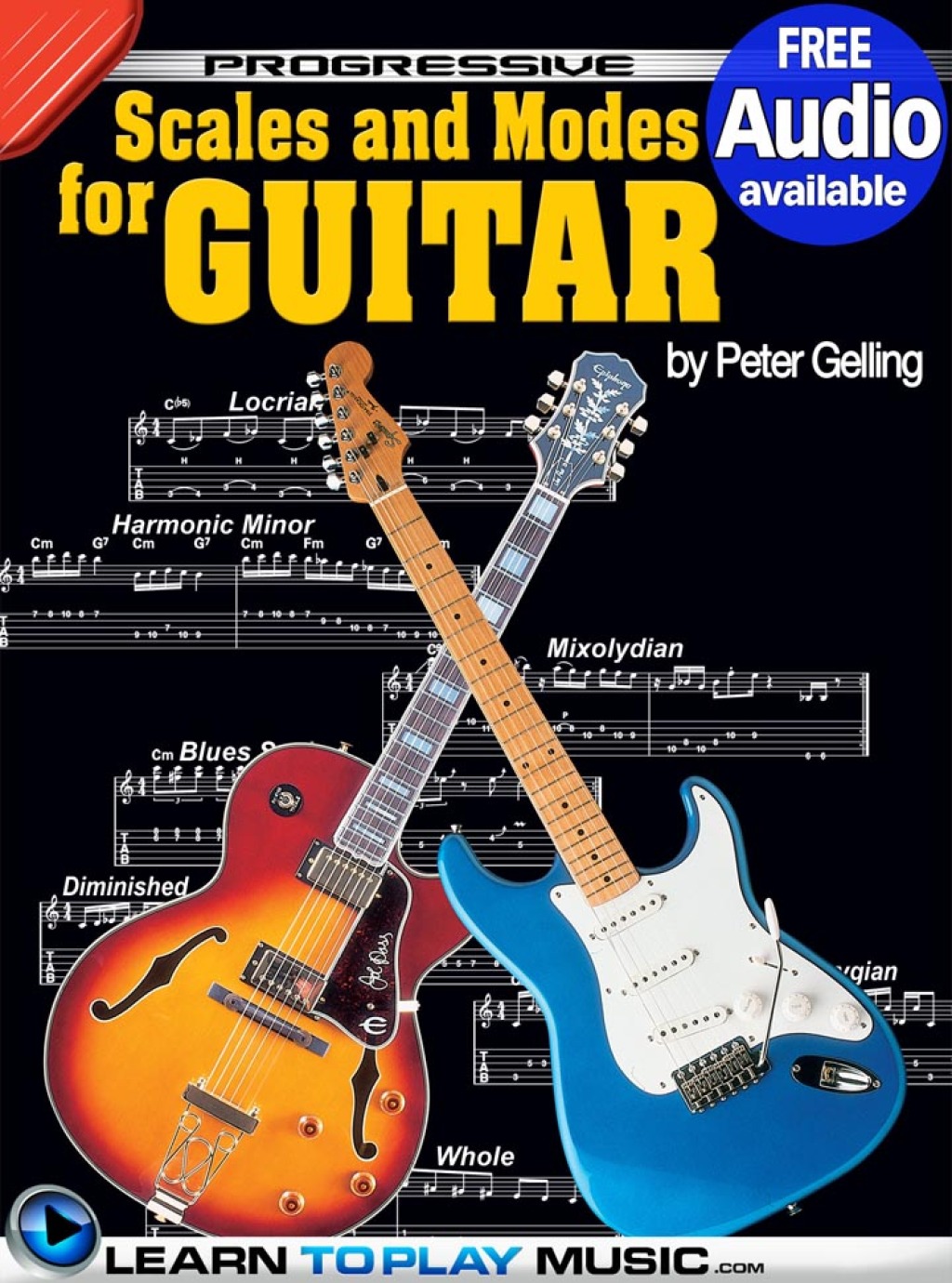 Lead Guitar Lessons - Guitar Scales and Modes Teach Yourself How to Play Guitar (Free Audio Available) 1st Edition - (PDF/EPUB Version)