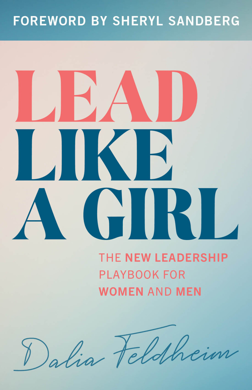 Lead Like a Girl The New Leadership Playbook for Women and Men - (PDF/EPUB Version)