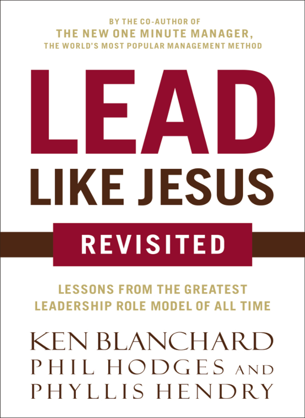 Lead Like Jesus Revisited Lessons from the Greatest Leadership Role Model of All Time - (PDF/EPUB Version)