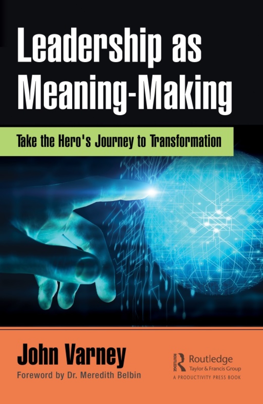 Leadership as Meaning-Making Take the Hero's Journey to Transformation 1st Edition - (PDF/EPUB Version)