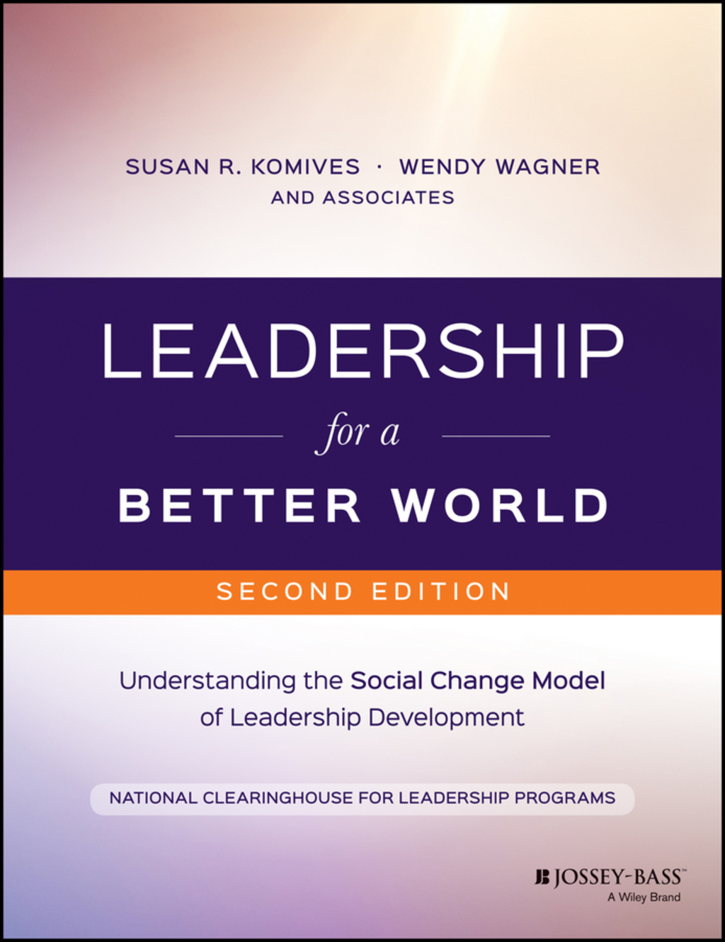 Leadership for a Better World: Understanding the Social Change Model of Leadership Development 3rd Edition - (PDF/EPUB Version)
