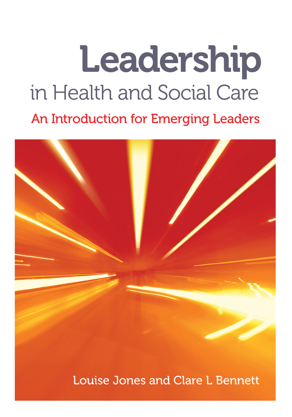 Leadership in Health and Social Care An Introduction for Emerging Leaders 1st Edition - (PDF/EPUB Version)